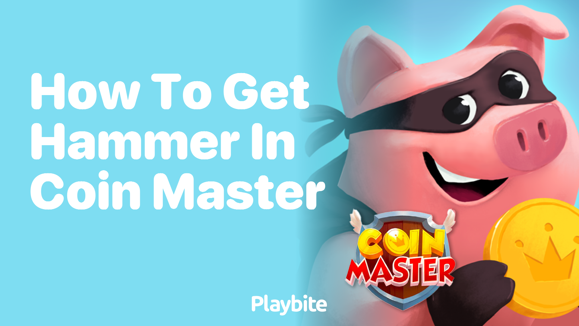 How to Get a Hammer in Coin Master Playbite