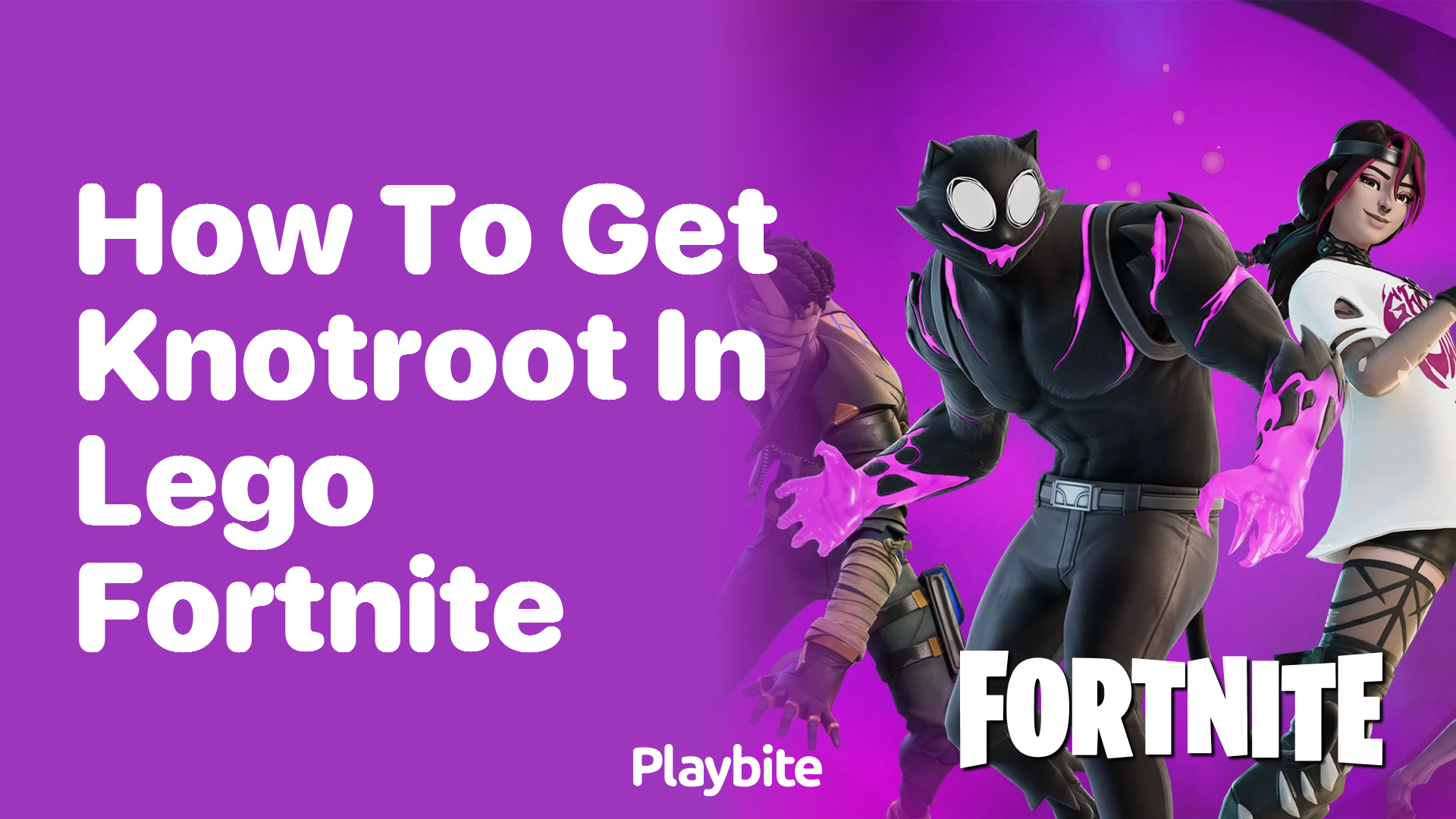 How to get Knotroot in Lego Fortnite