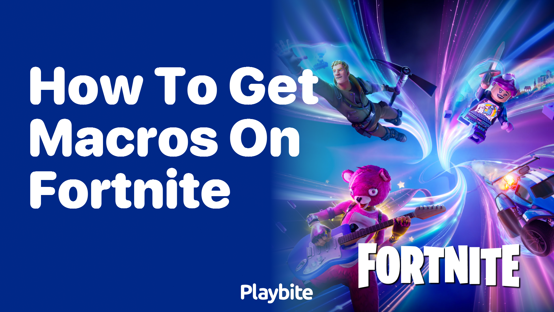 How to Get Macros on Fortnite