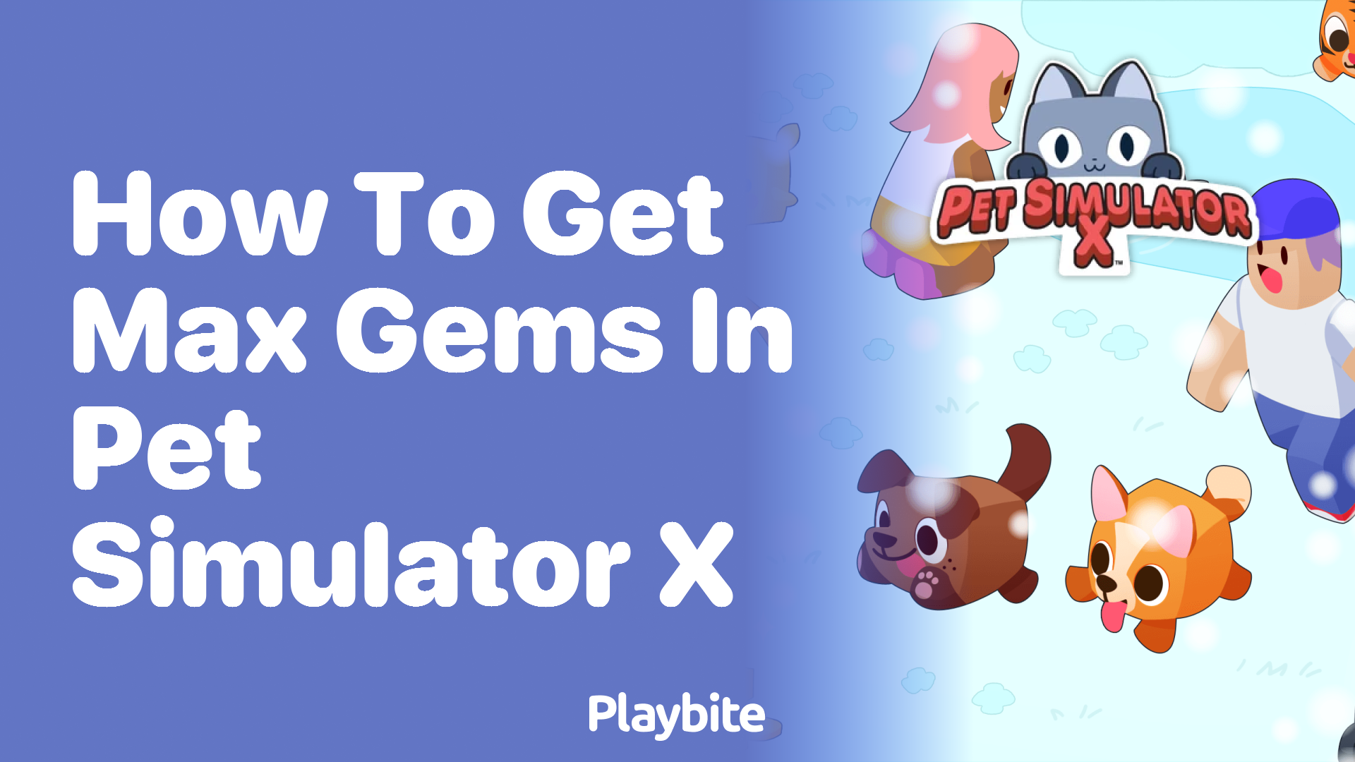 How to Get Max Gems in Pet Simulator X: Your Ultimate Guide