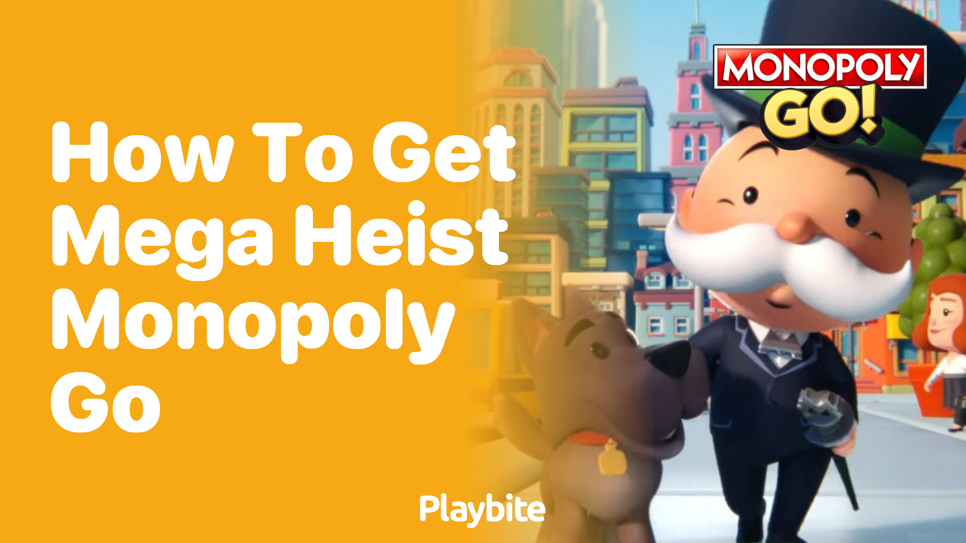 How to Get Mega Heist in Monopoly Go