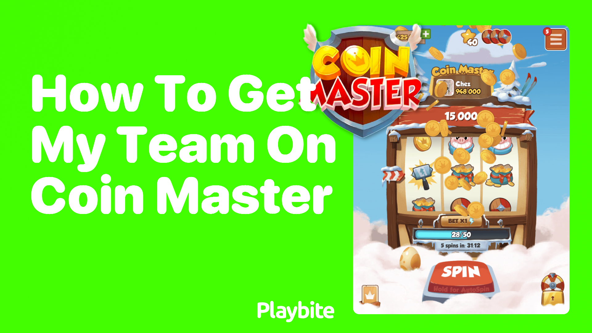 How to Get Your Team Together in Coin Master