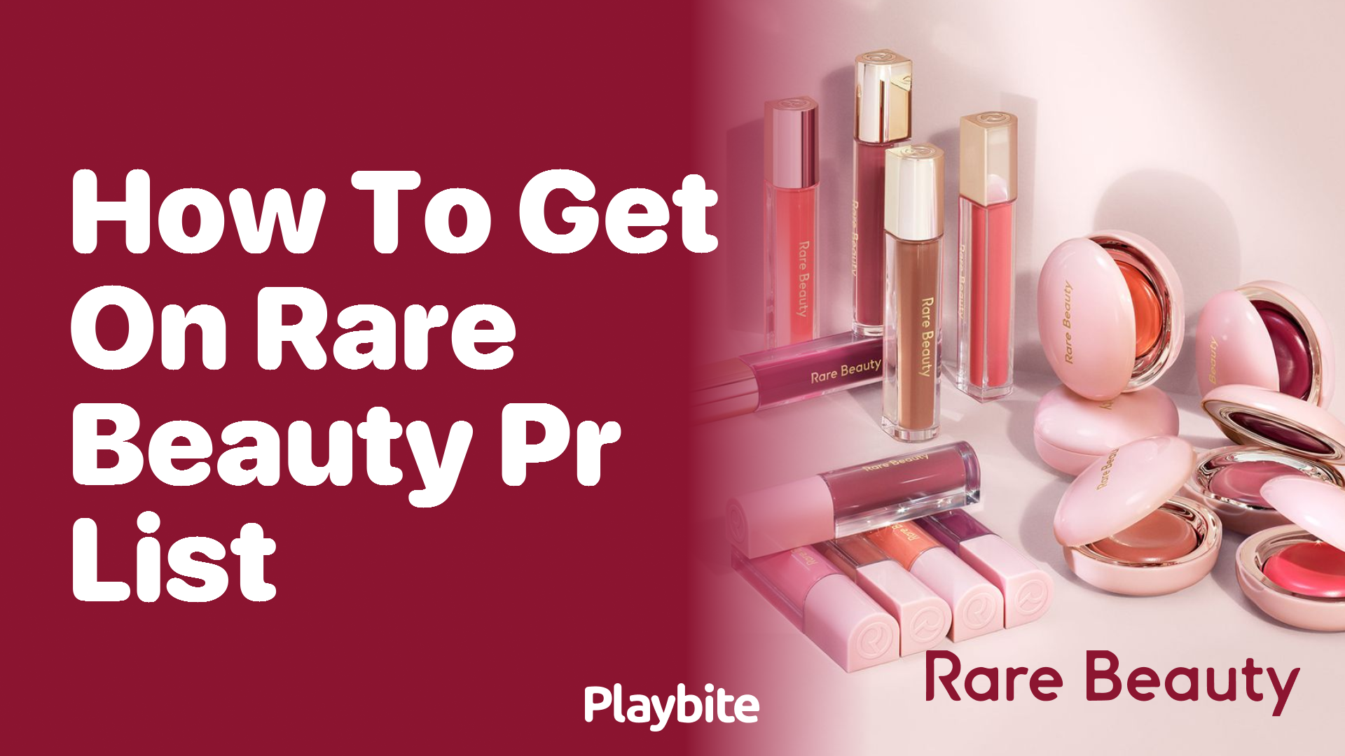 How to Get on the Rare Beauty PR List