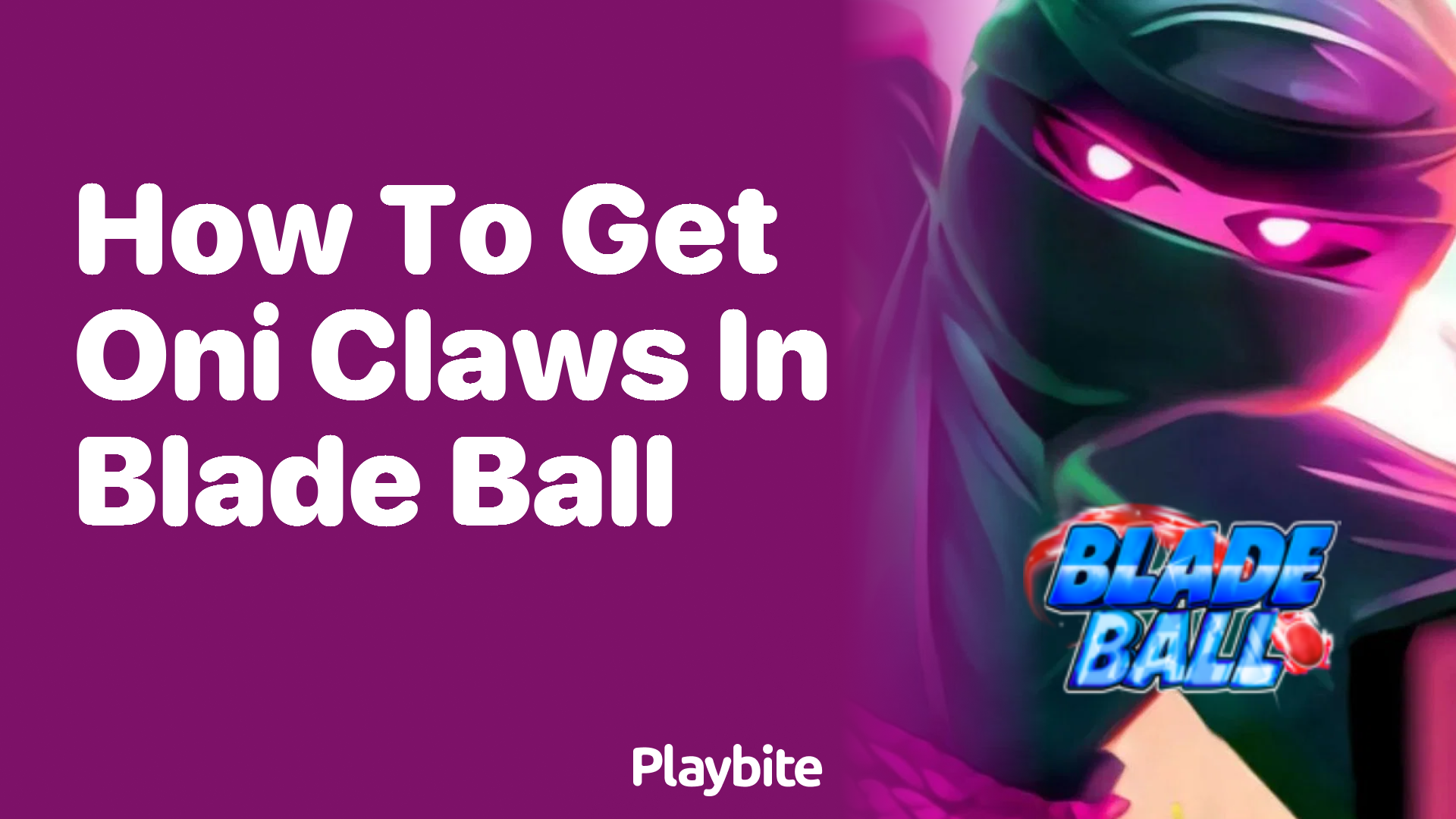 How to Get Oni Claws in Blade Ball