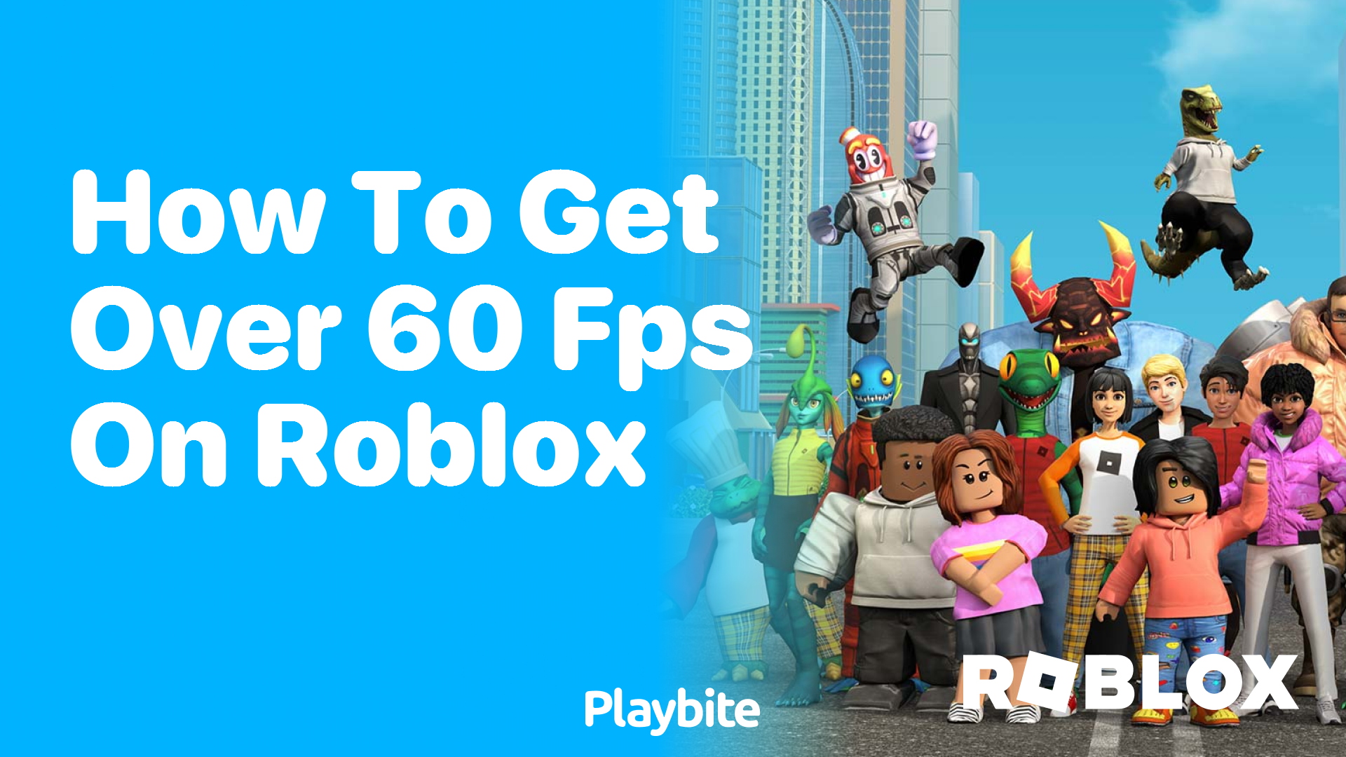 How to Get Over 60 FPS on Roblox? Boost Your Gaming Experience! - Playbite