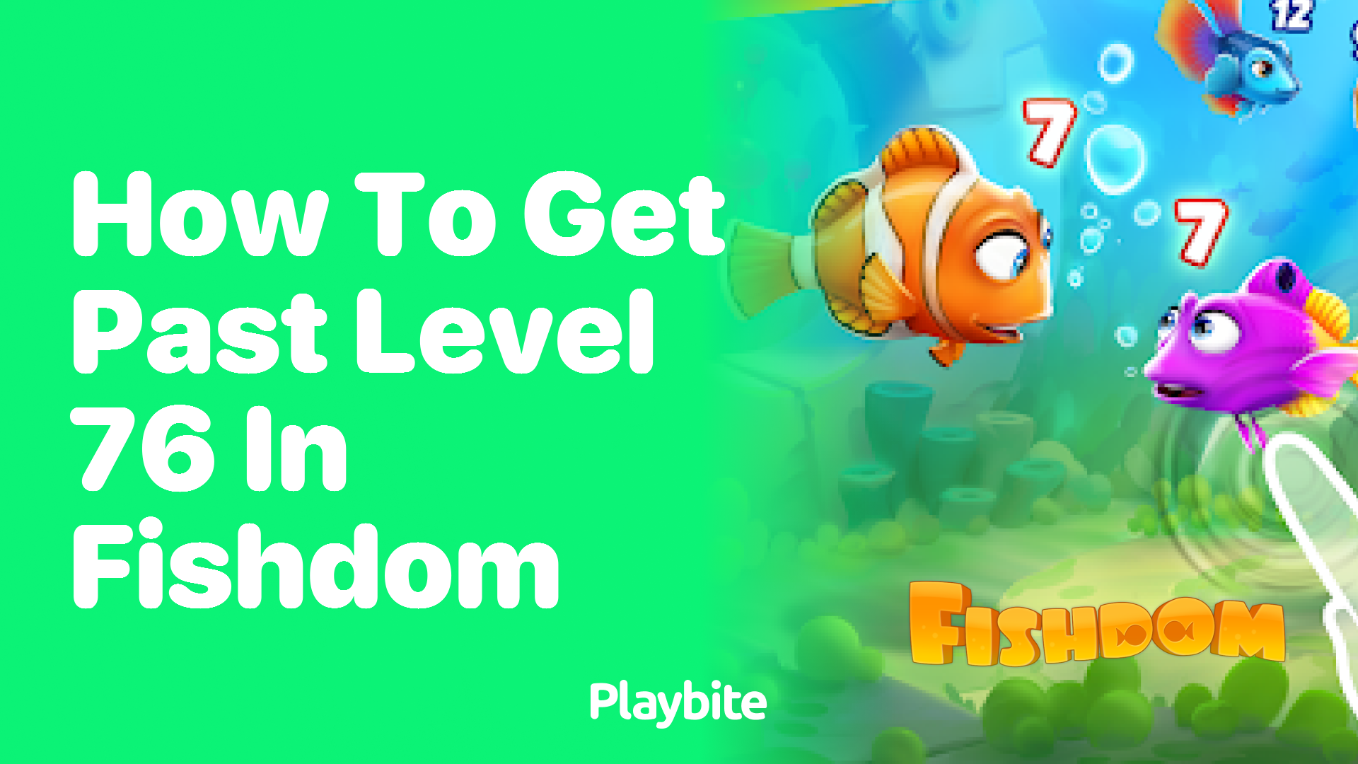 How to Get Past Level 76 in Fishdom