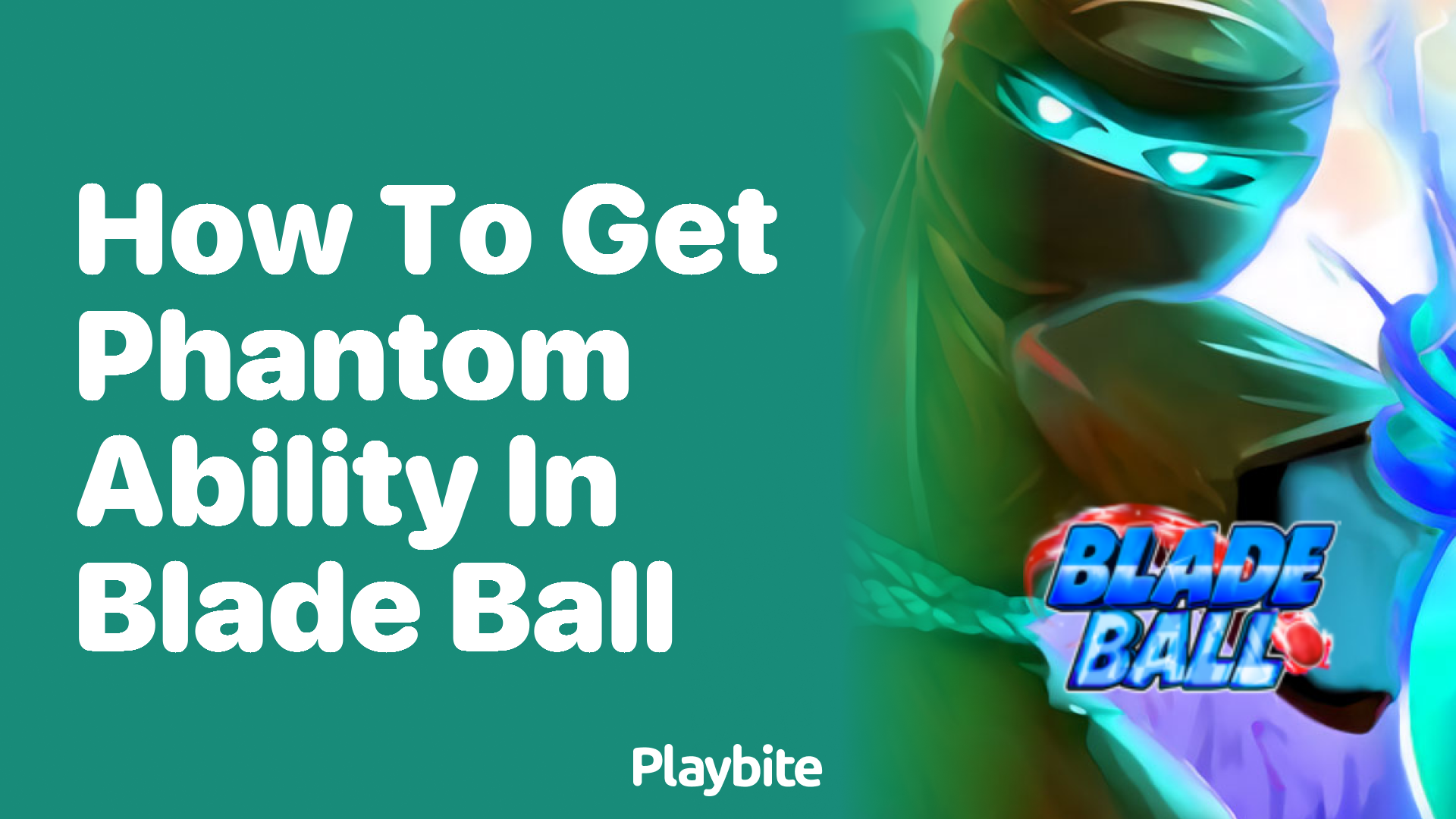 Unlocking the Phantom Ability in Blade Ball: A Quick Guide