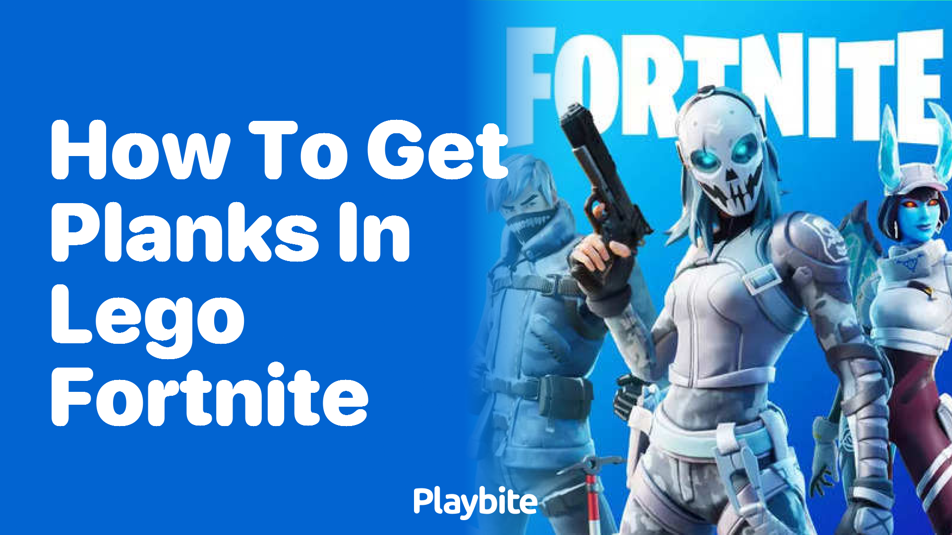 How to Get Planks in Lego Fortnite