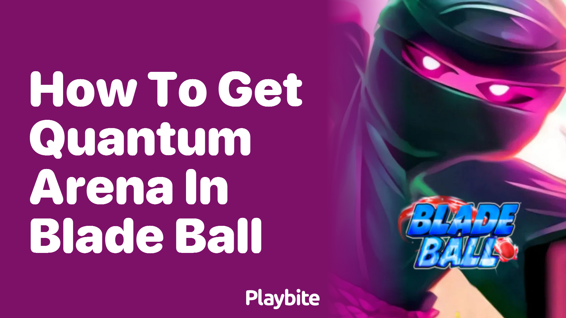 How to Get Quantum Arena in Blade Ball