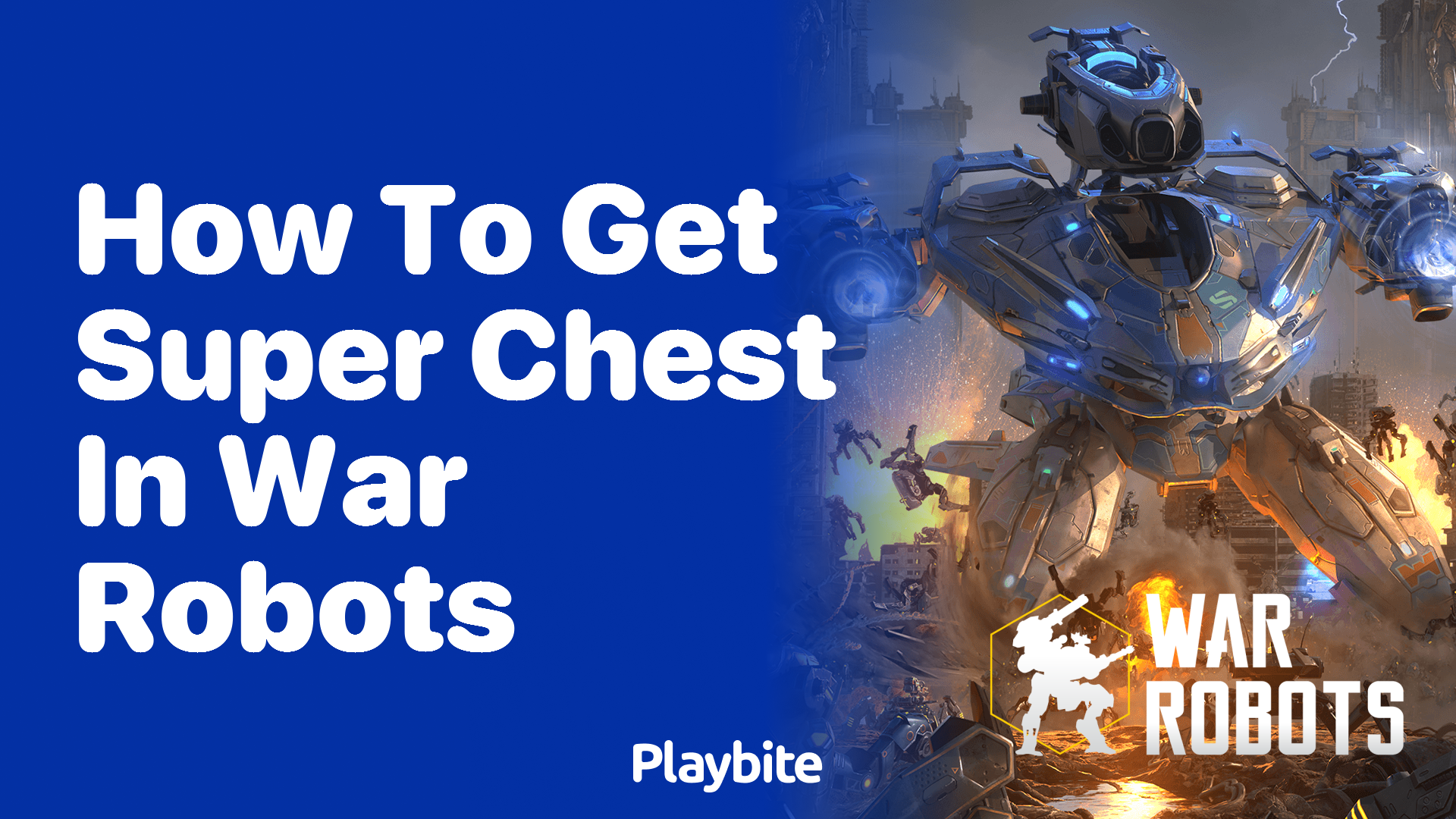 How to Get Super Chest in War Robots: A Simple Guide