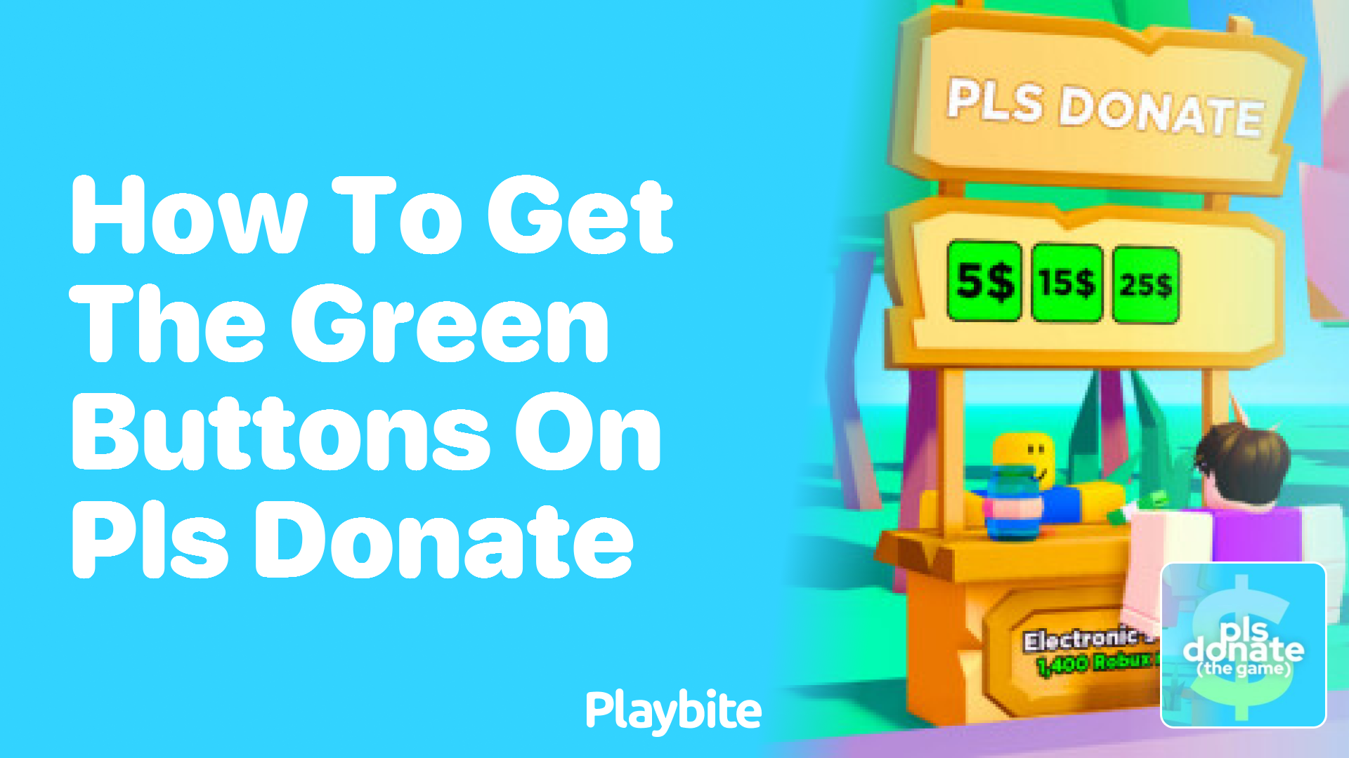 How to Get the Green Buttons on PLS DONATE in Roblox - Playbite