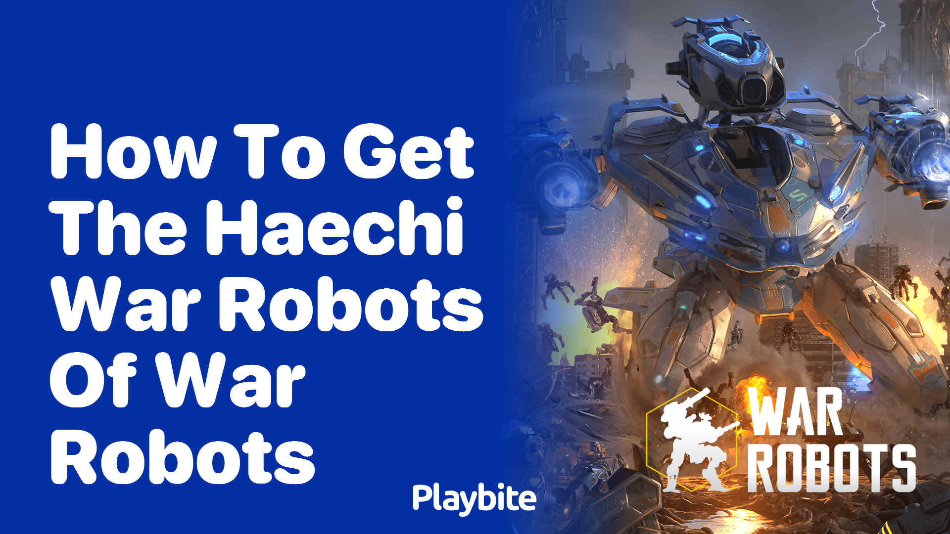 How to Get the Haechi in War Robots