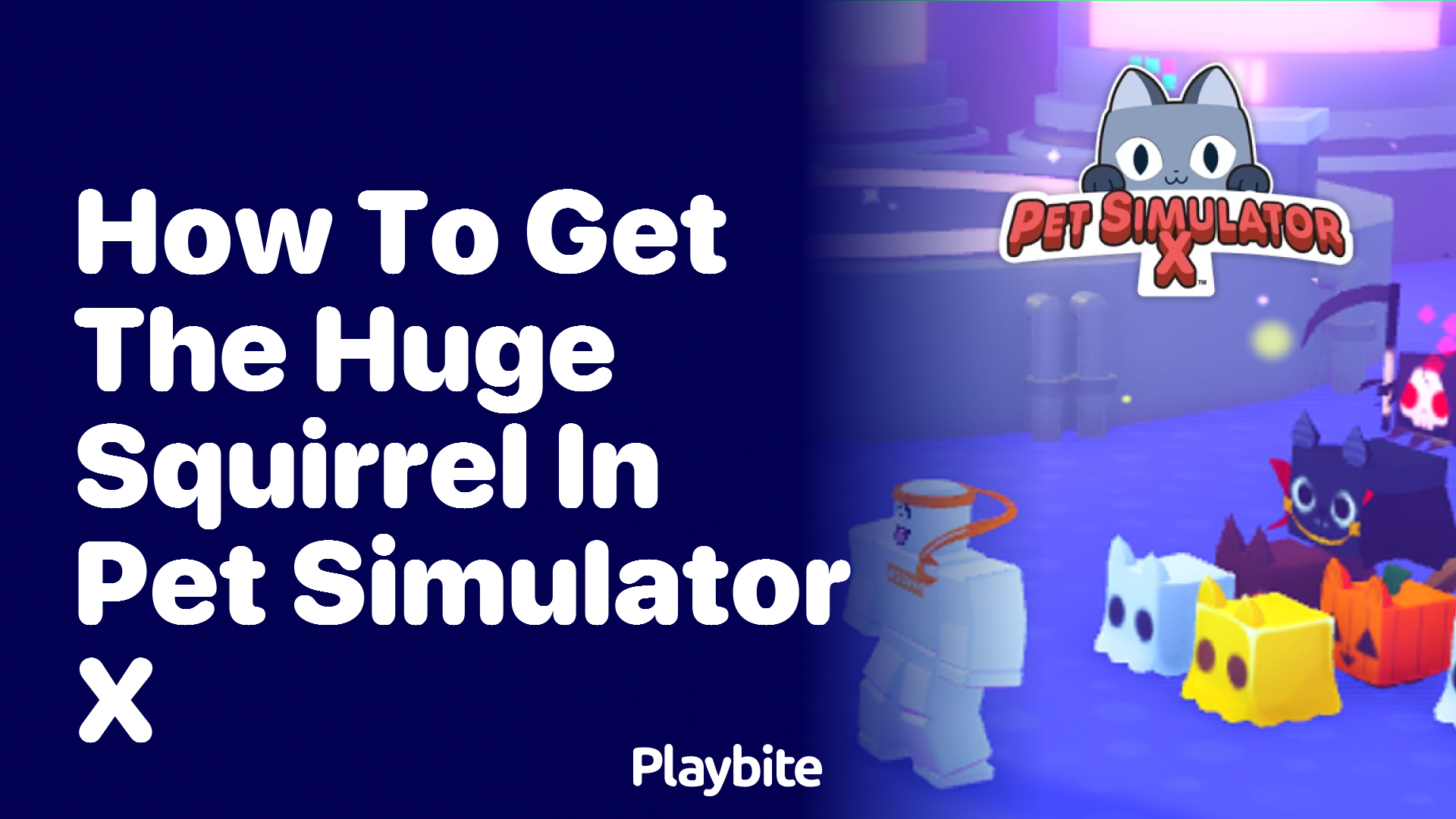 How to Get the Huge Squirrel in Pet Simulator X