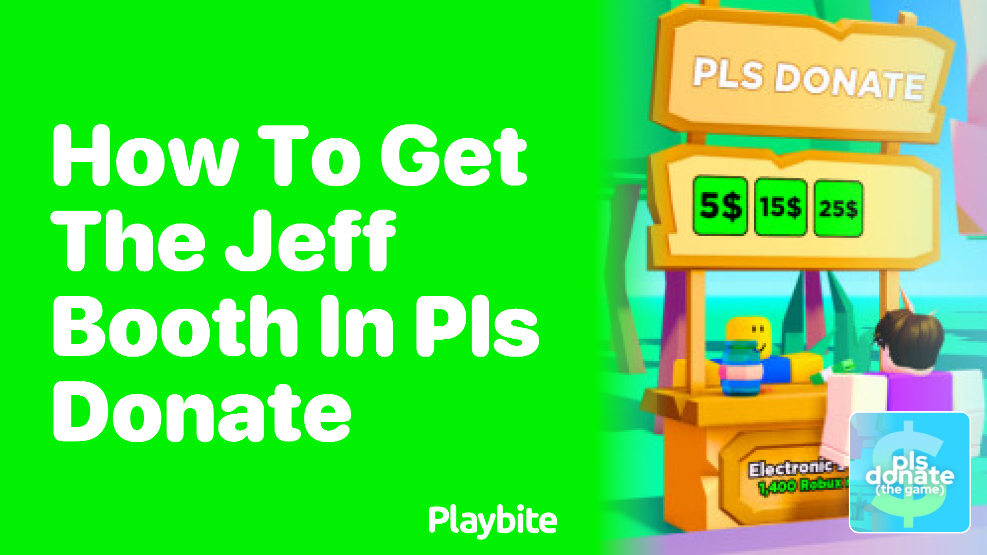 How to Get the Jeff Booth in PLS DONATE