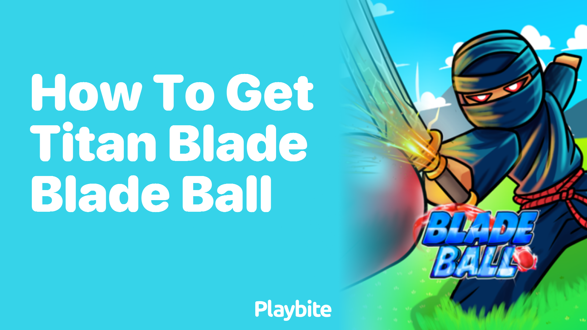 How to Get the Titan Blade in Blade Ball