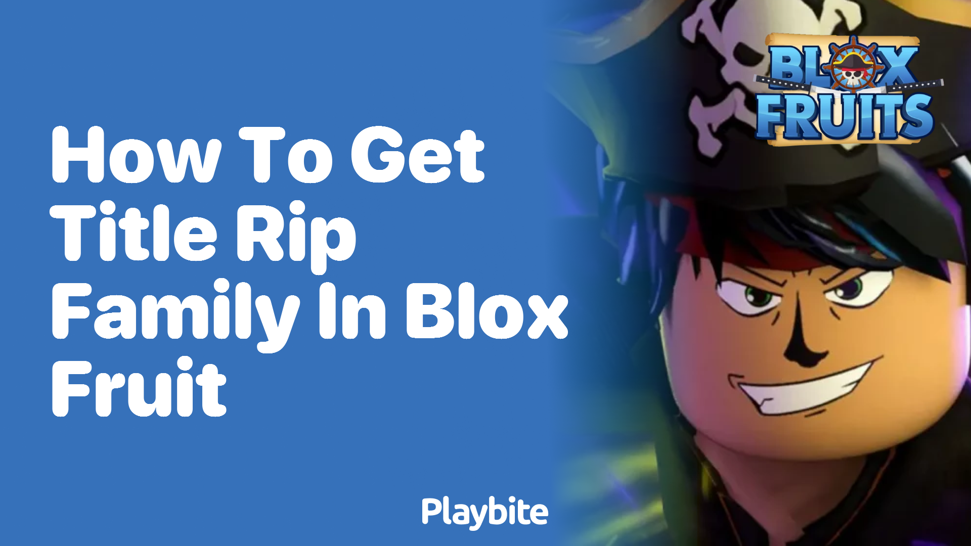 How to Get the Title &#8216;Rip Family&#8217; in Blox Fruit