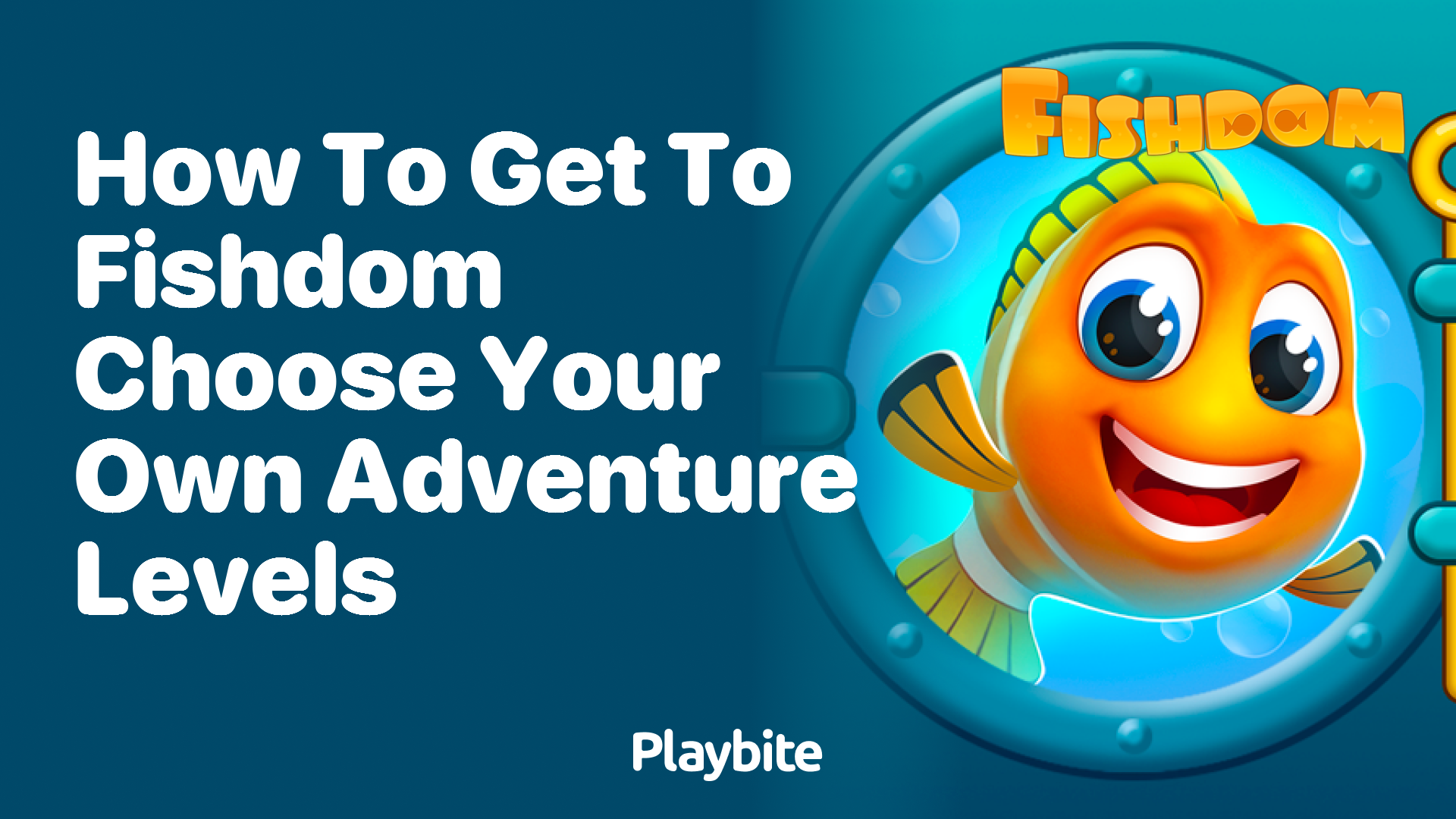 How to Access Fishdom&#8217;s Choose Your Own Adventure Levels