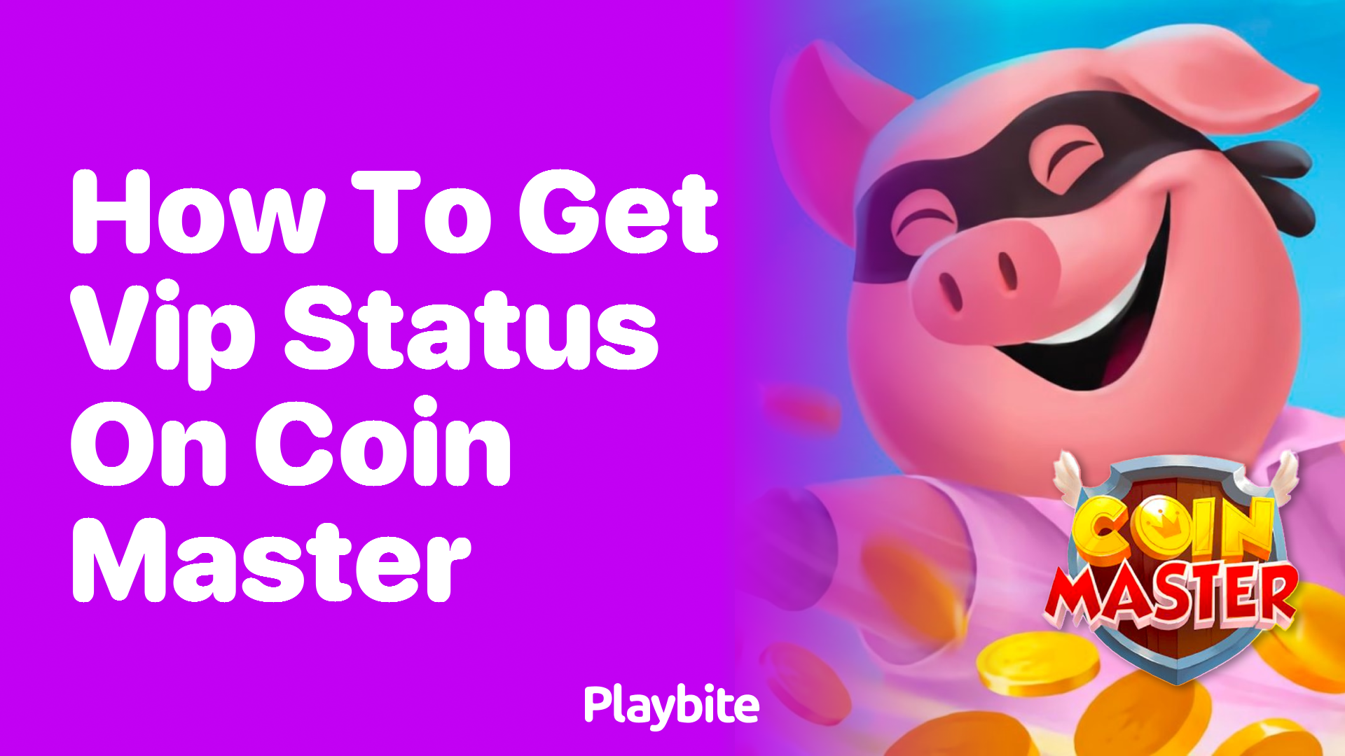 How to Get VIP Status on Coin Master Unlock Exclusive Rewards