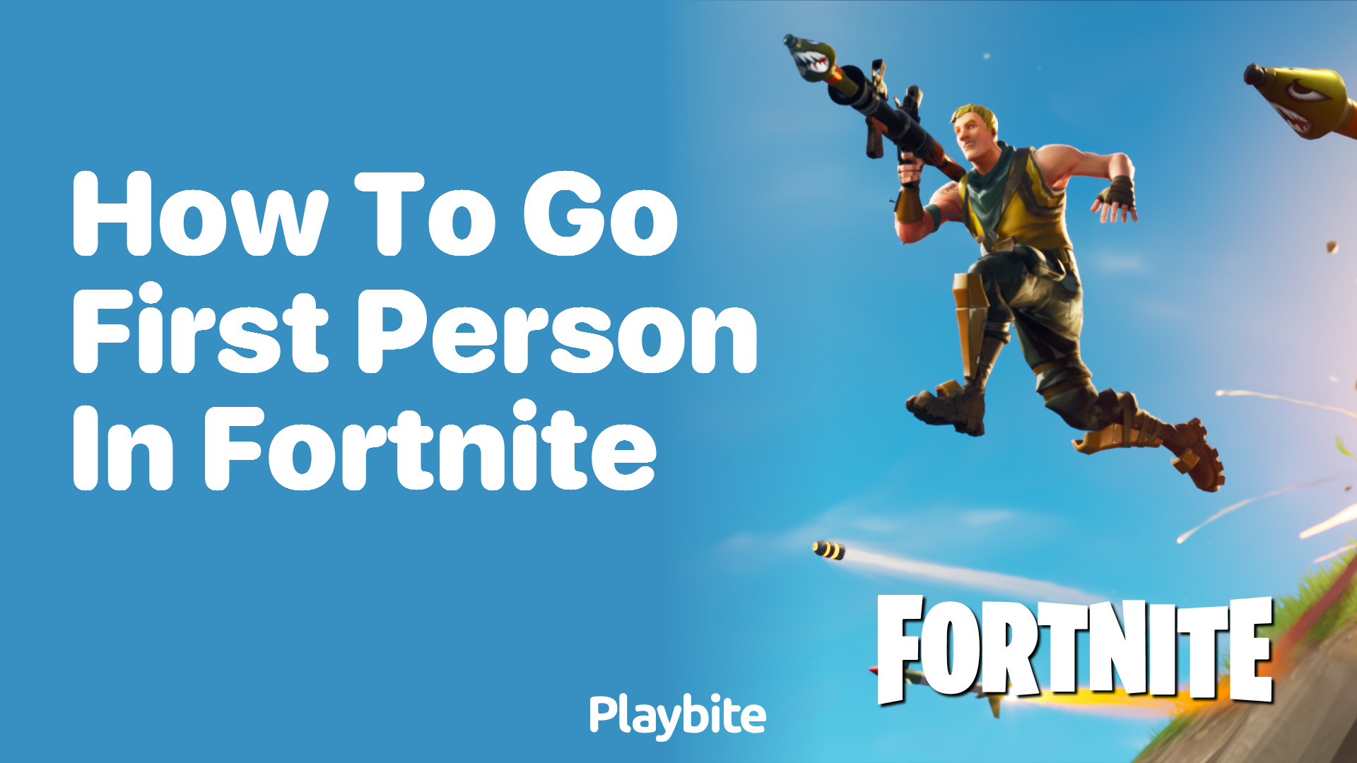 How to Go First Person in Fortnite