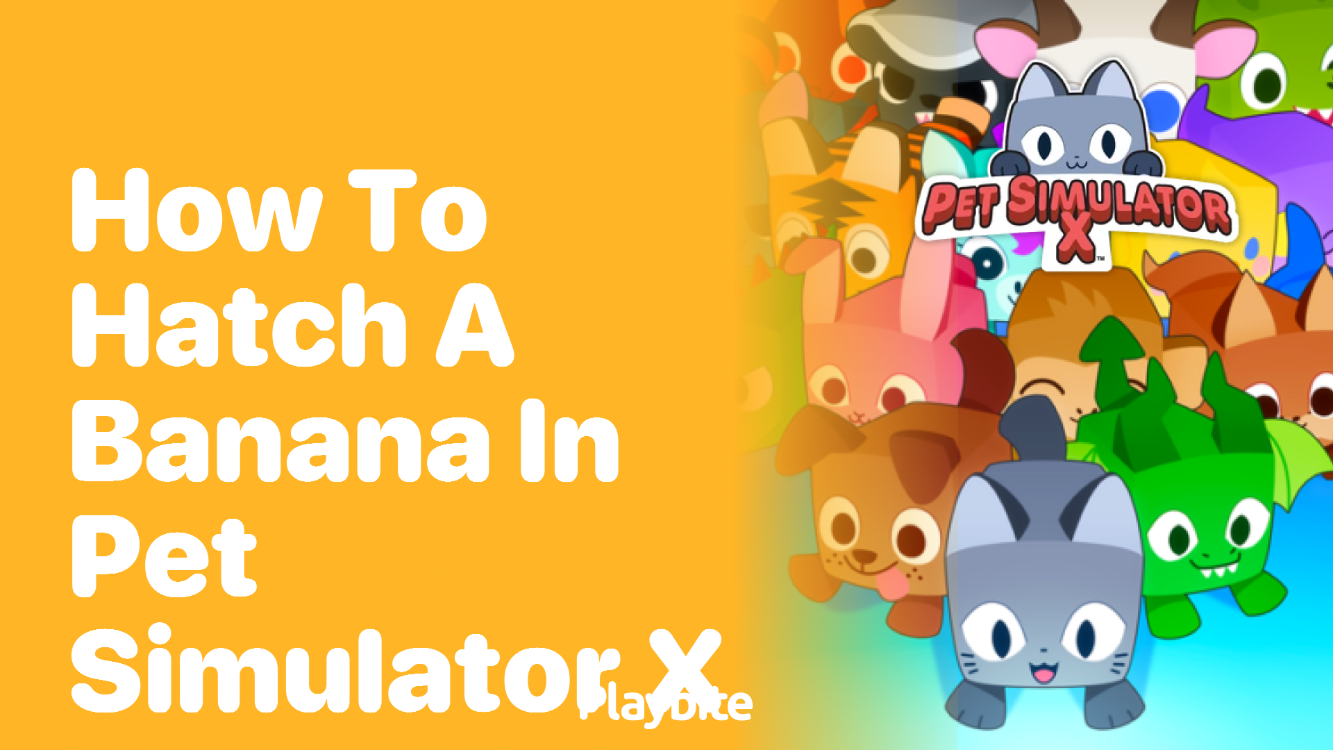 How to Hatch a Banana in Pet Simulator X