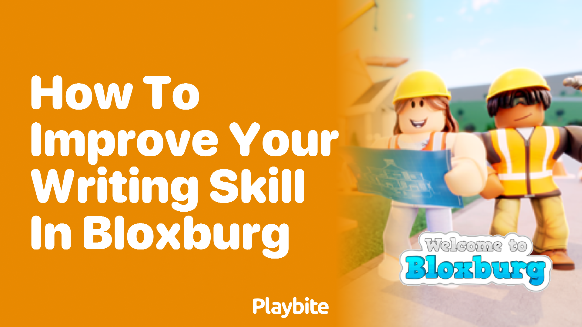 How to Improve Your Writing Skill in Bloxburg