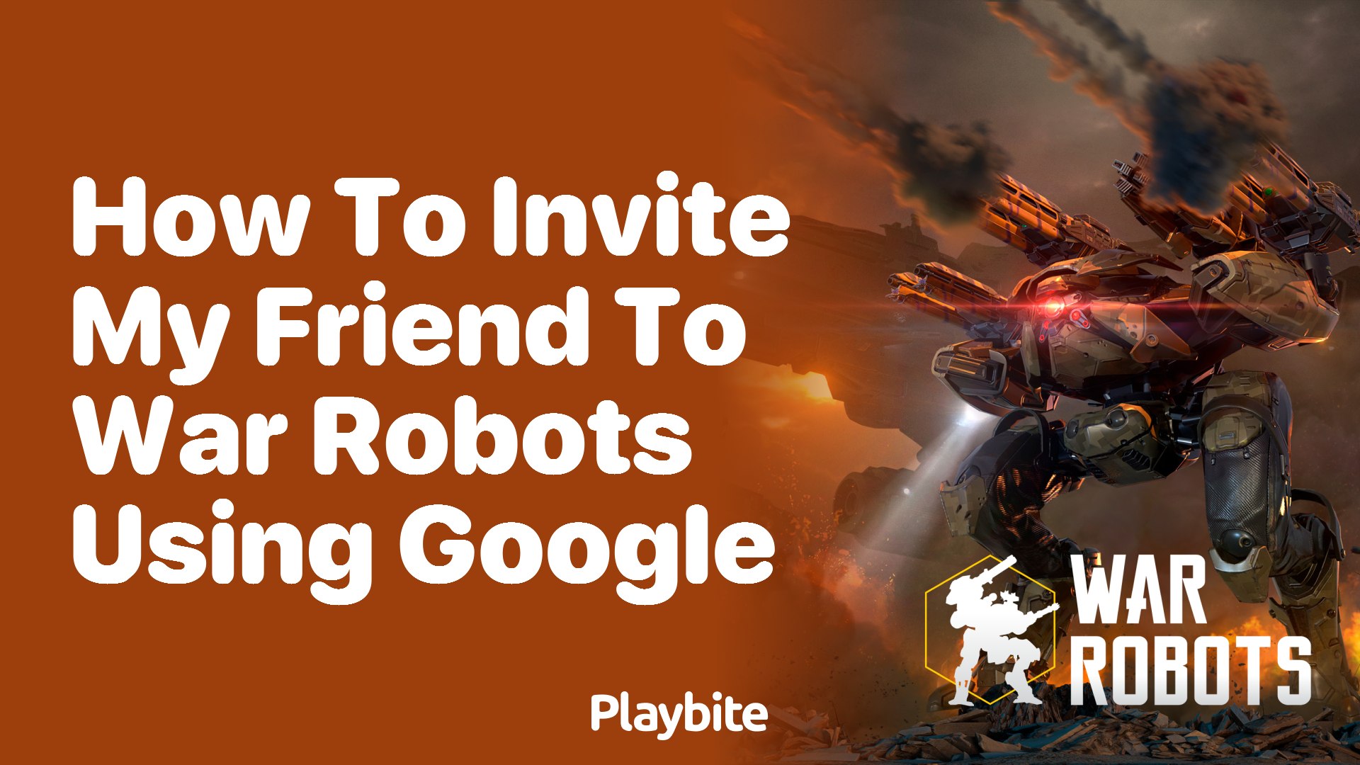 How to Invite Your Friend to War Robots Using Google