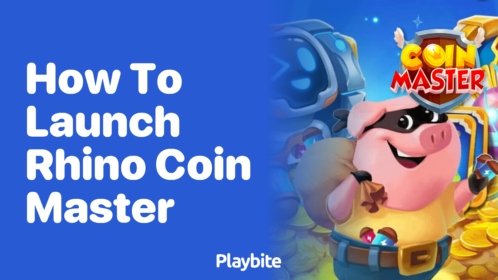 How to Launch Rhino in Coin Master