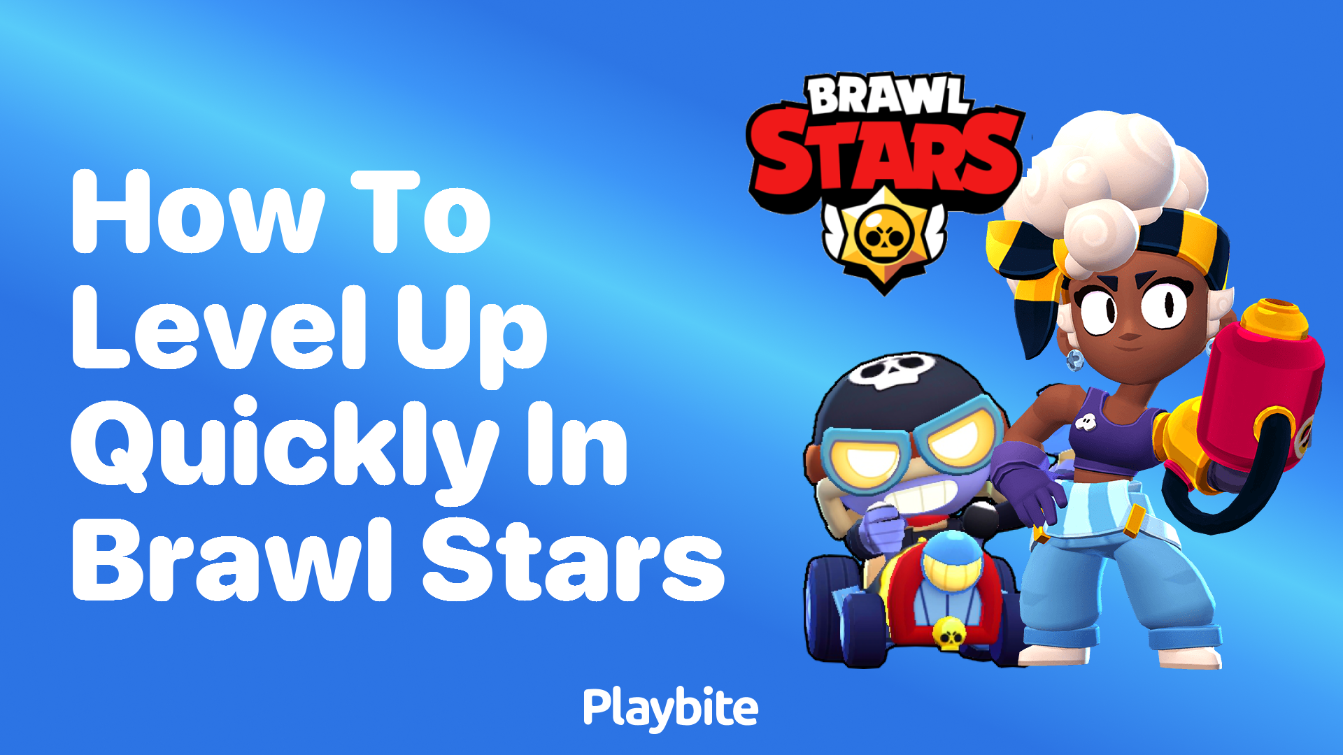 How to Level Up Quickly in Brawl Stars: A Handy Guide