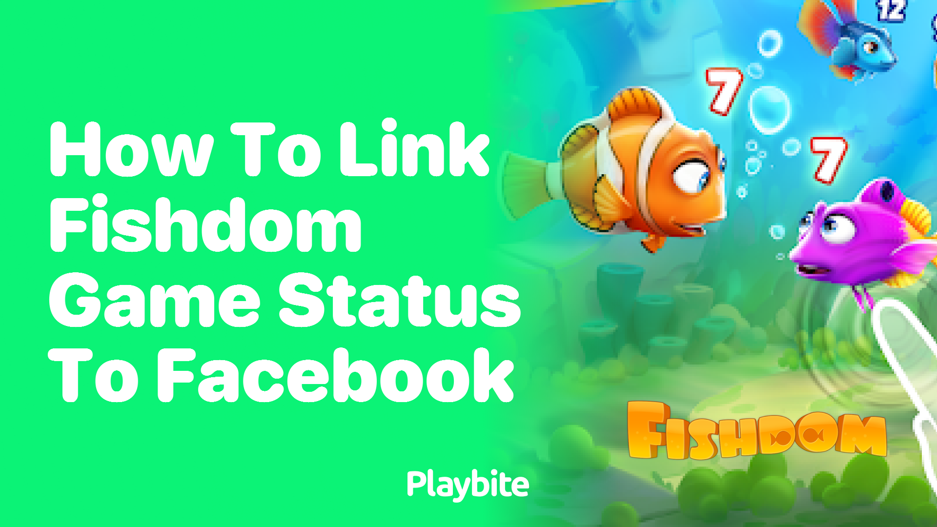 How to Link Fishdom Game Status to Facebook?