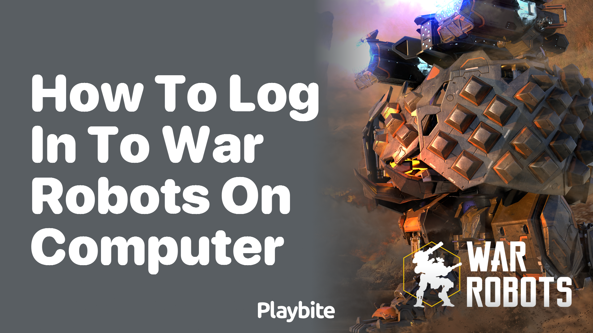 How to Log In to War Robots on Your Computer