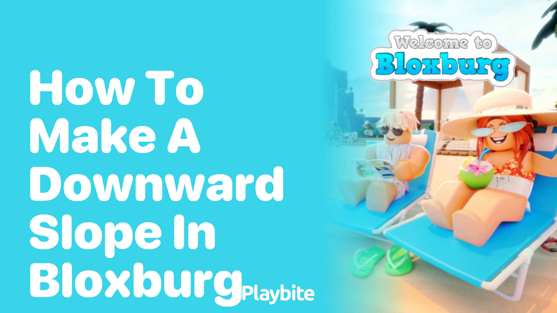 How to Make a Downward Slope in Bloxburg