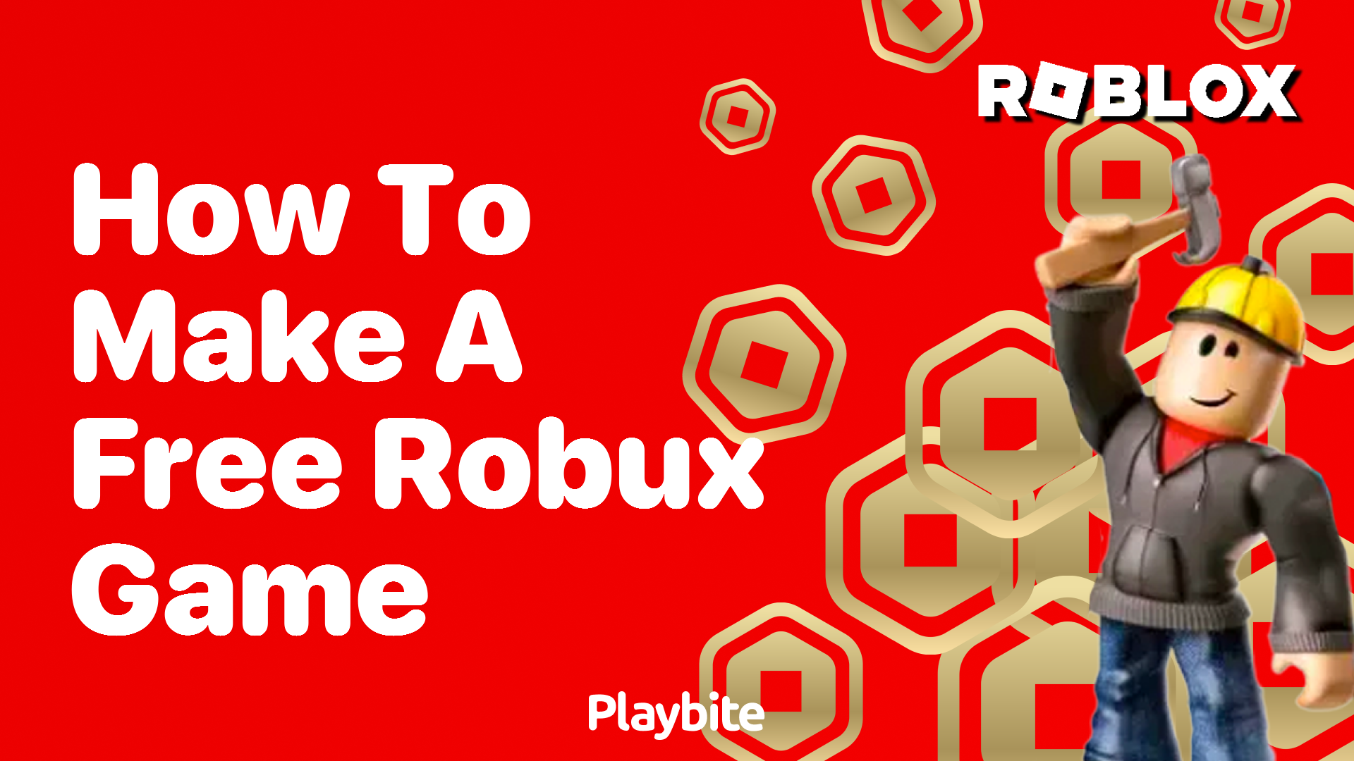 How to Create a Free Robux Game: Your Guide to Earning In-Game Currency -  Playbite