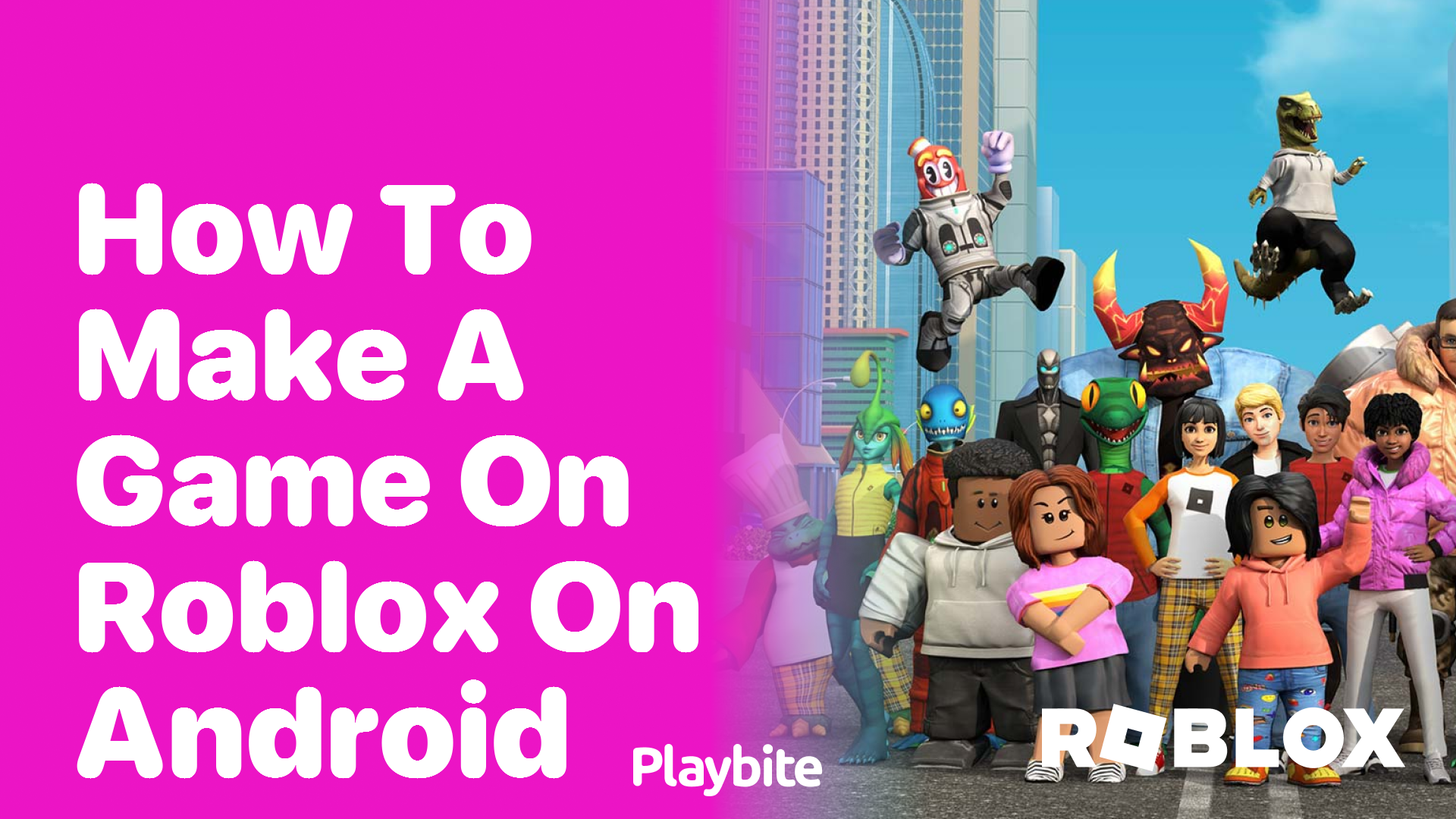 How to Make a Game on Roblox Using Your Android Device - Playbite