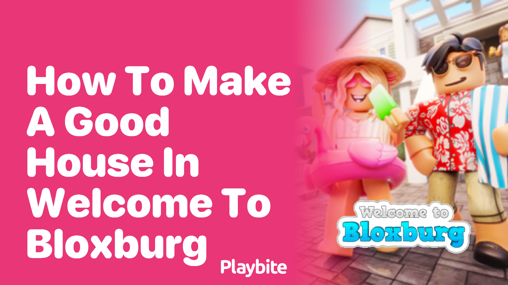 How to Make a Good House in Welcome to Bloxburg