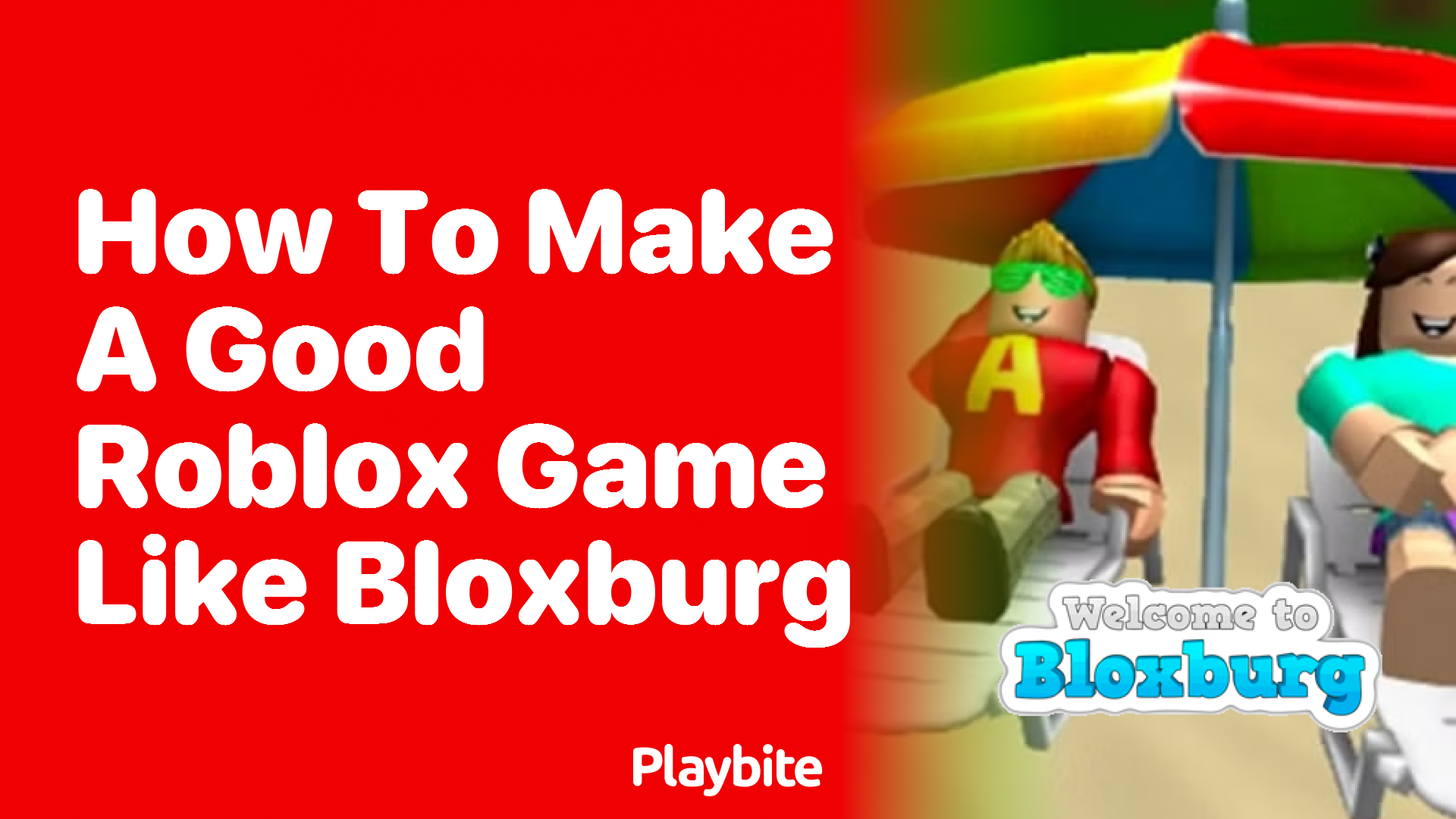 How to Create a Fantastic Roblox Game Like Bloxburg