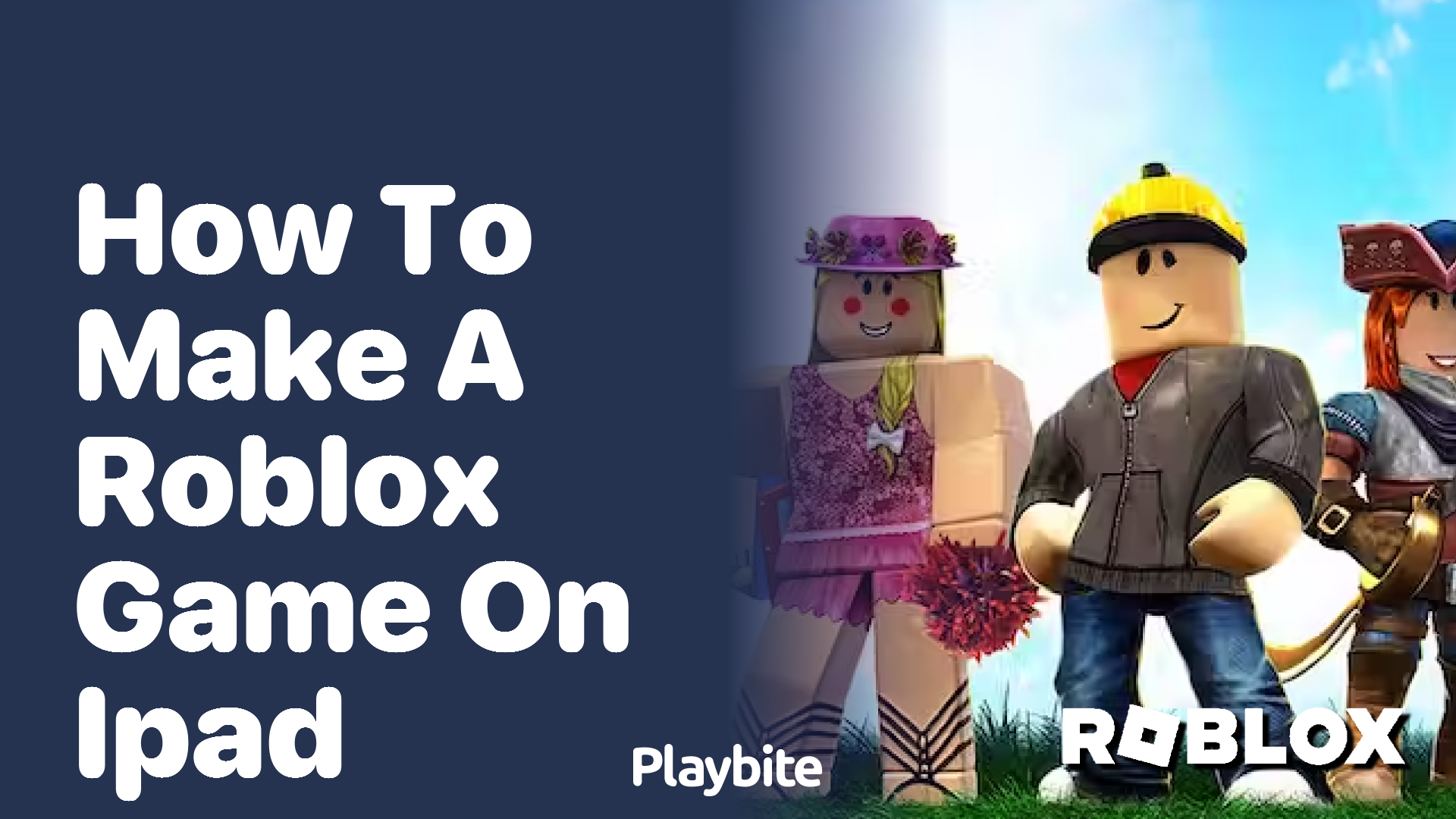 How to Make a Roblox Game on iPad - Playbite