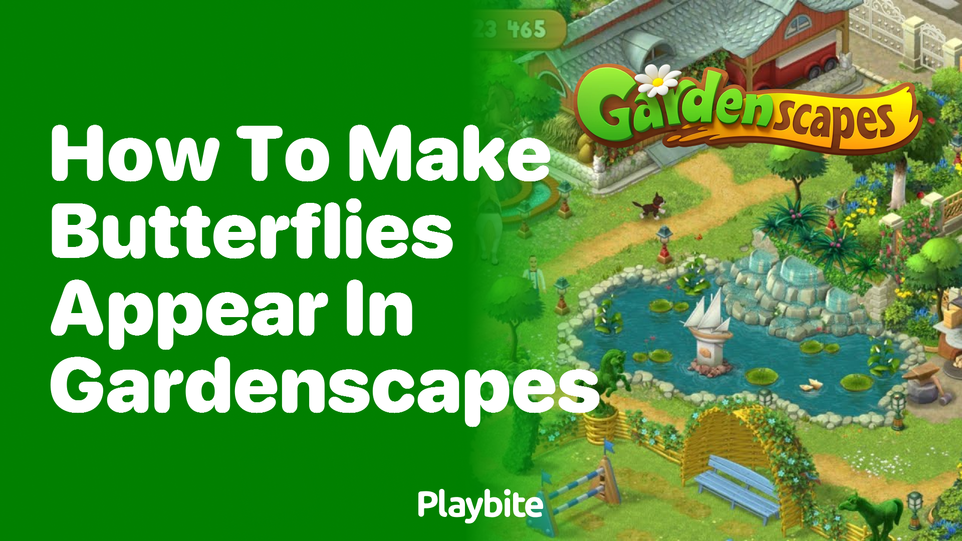 How to Make Butterflies Appear in Gardenscapes