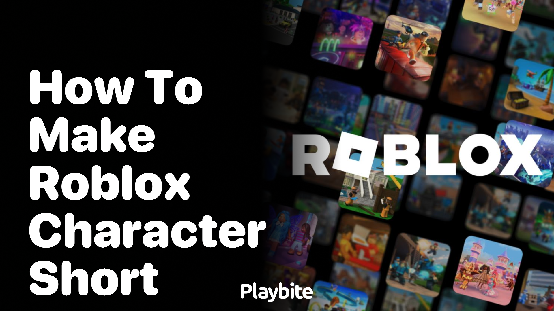 How To Make Your Roblox Character Short - Playbite