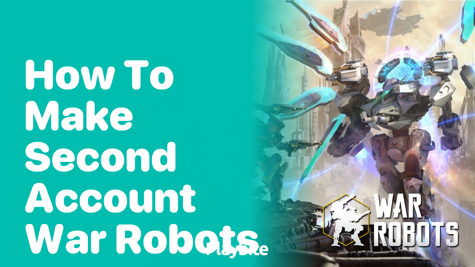 How to Make a Second Account in War Robots