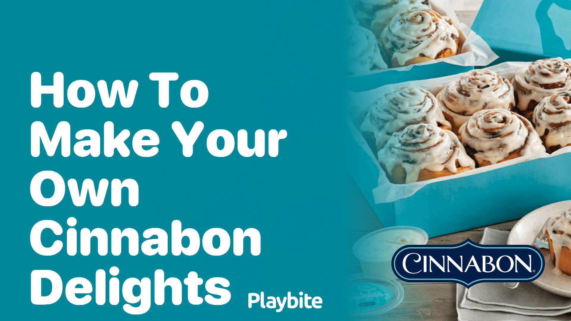 How to Make Your Own Cinnabon Delights