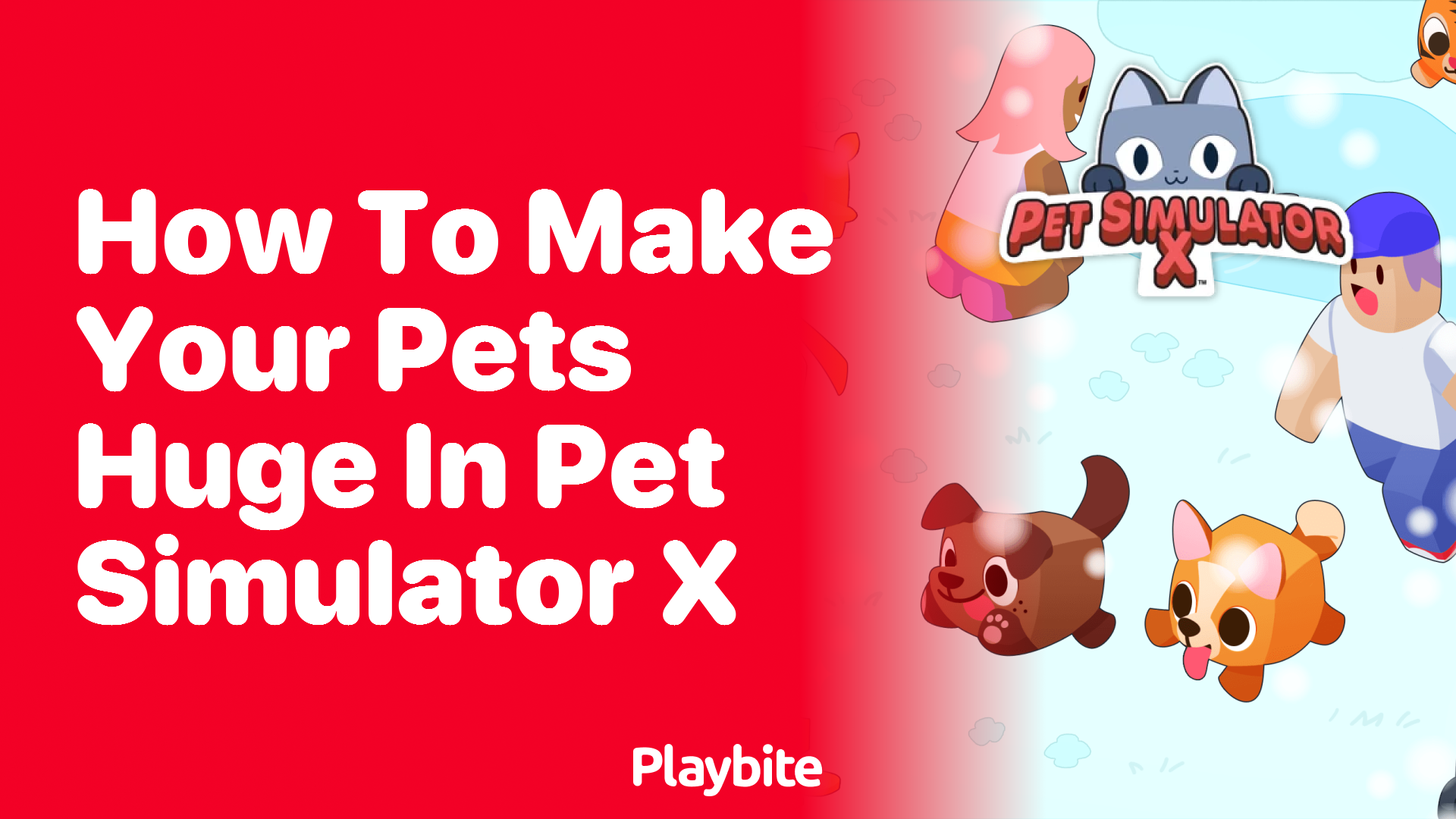 How to Make Your Pets Huge in Pet Simulator X