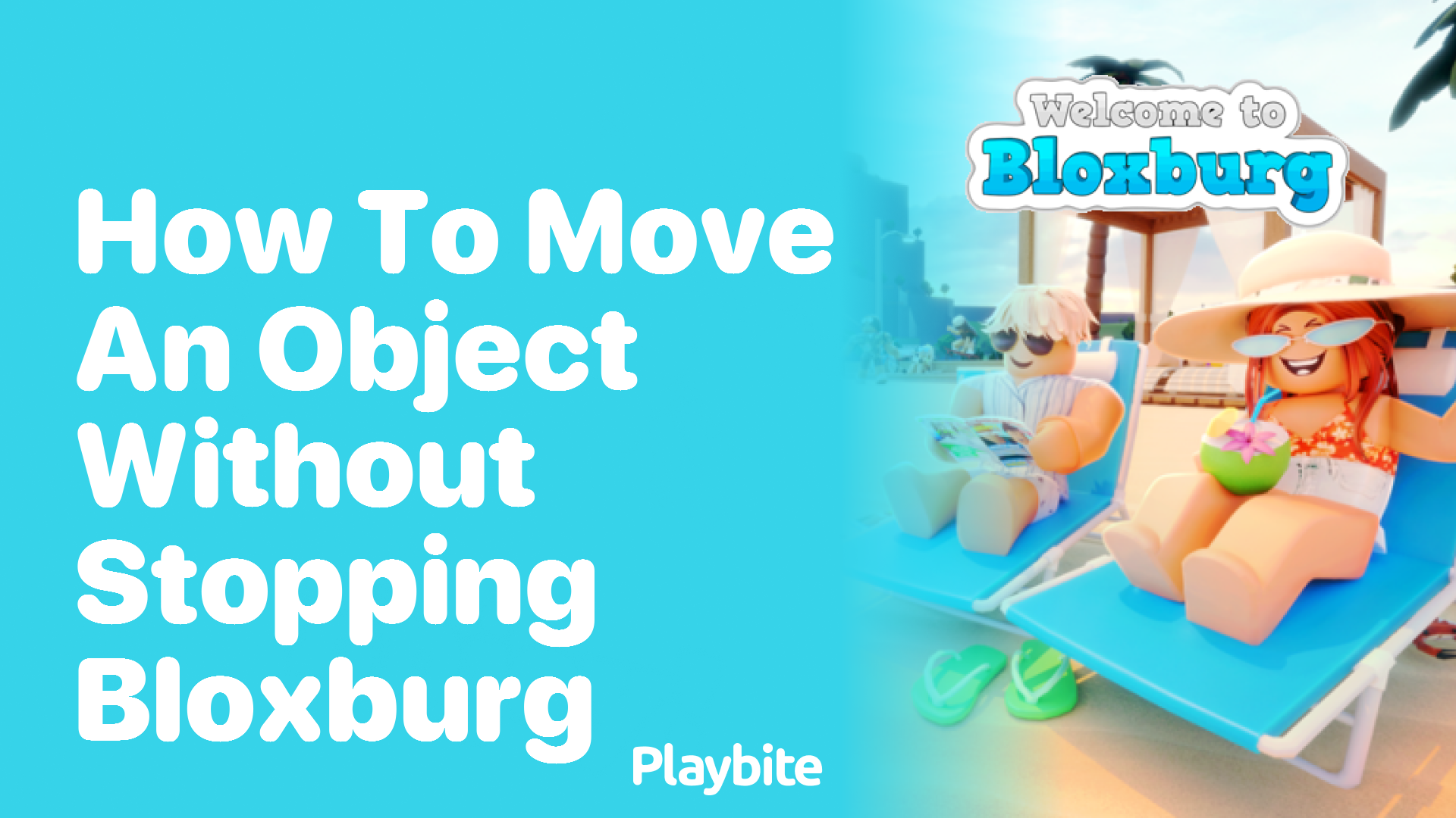 How to Move an Object Without Stopping in Bloxburg