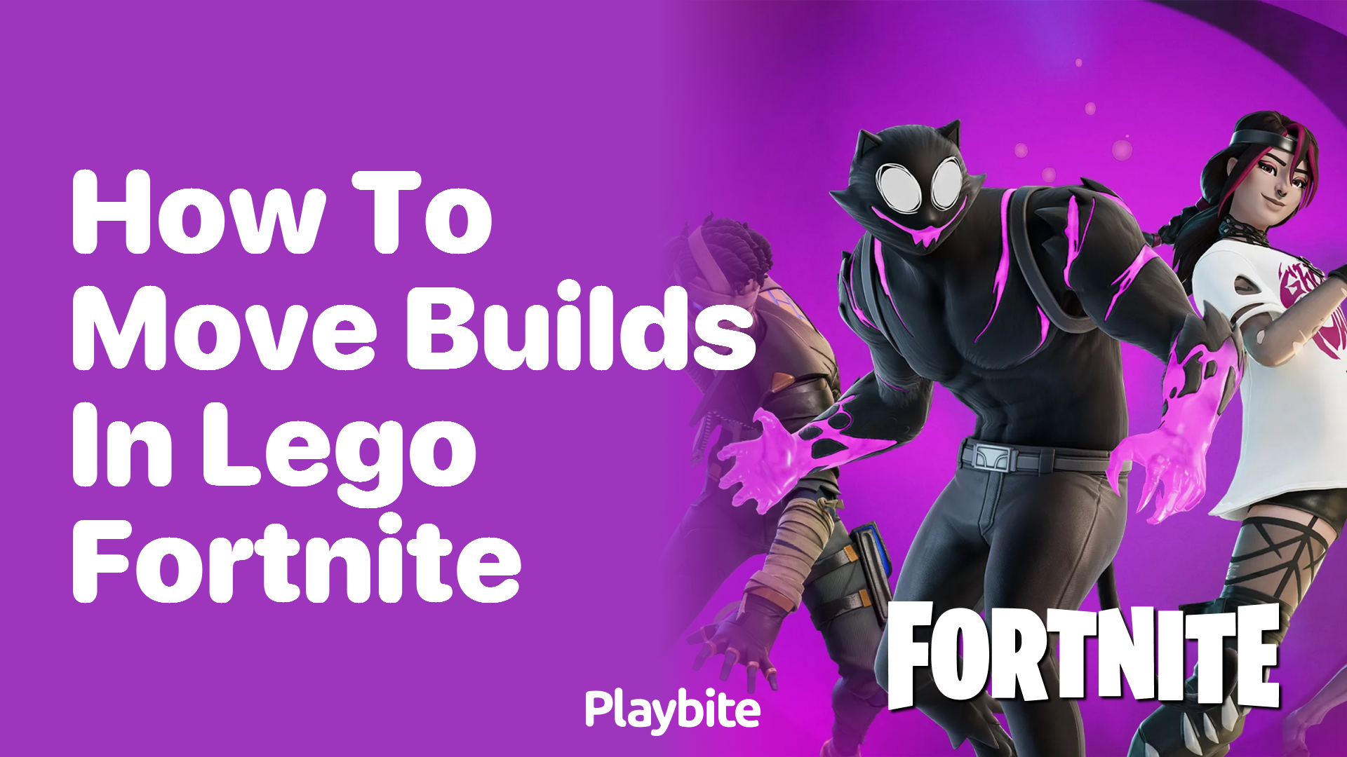 How to Move Builds in LEGO Fortnite