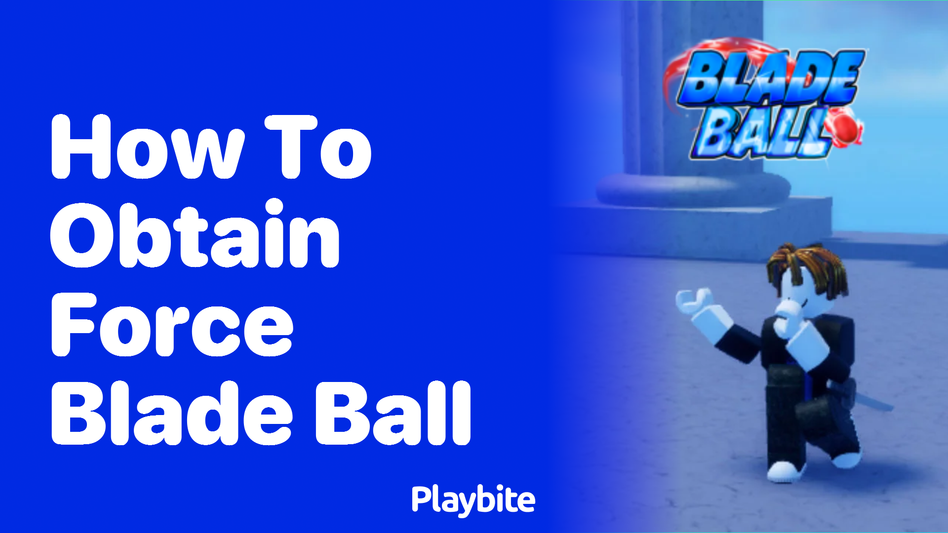 How to Obtain Force Blade Ball in Roblox's Blade Ball - Playbite