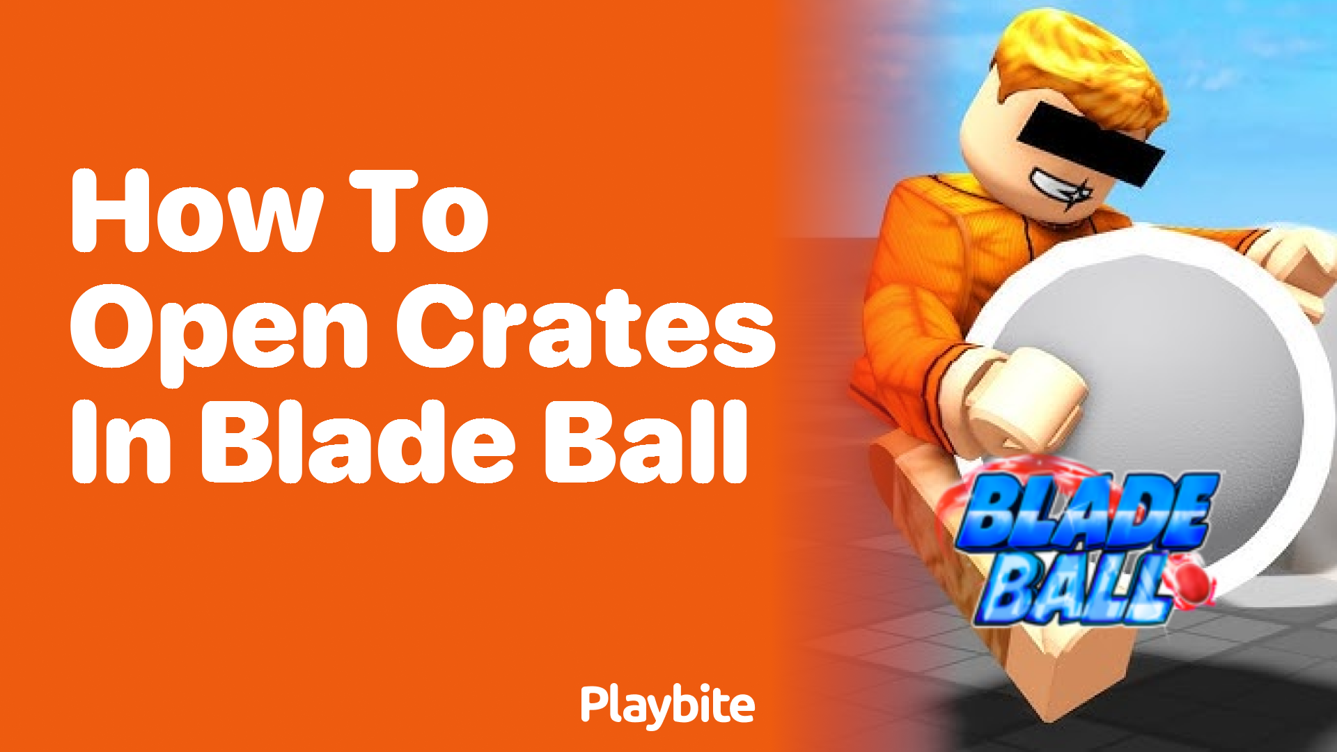 How to Open Crates in Blade Ball: A Quick Guide