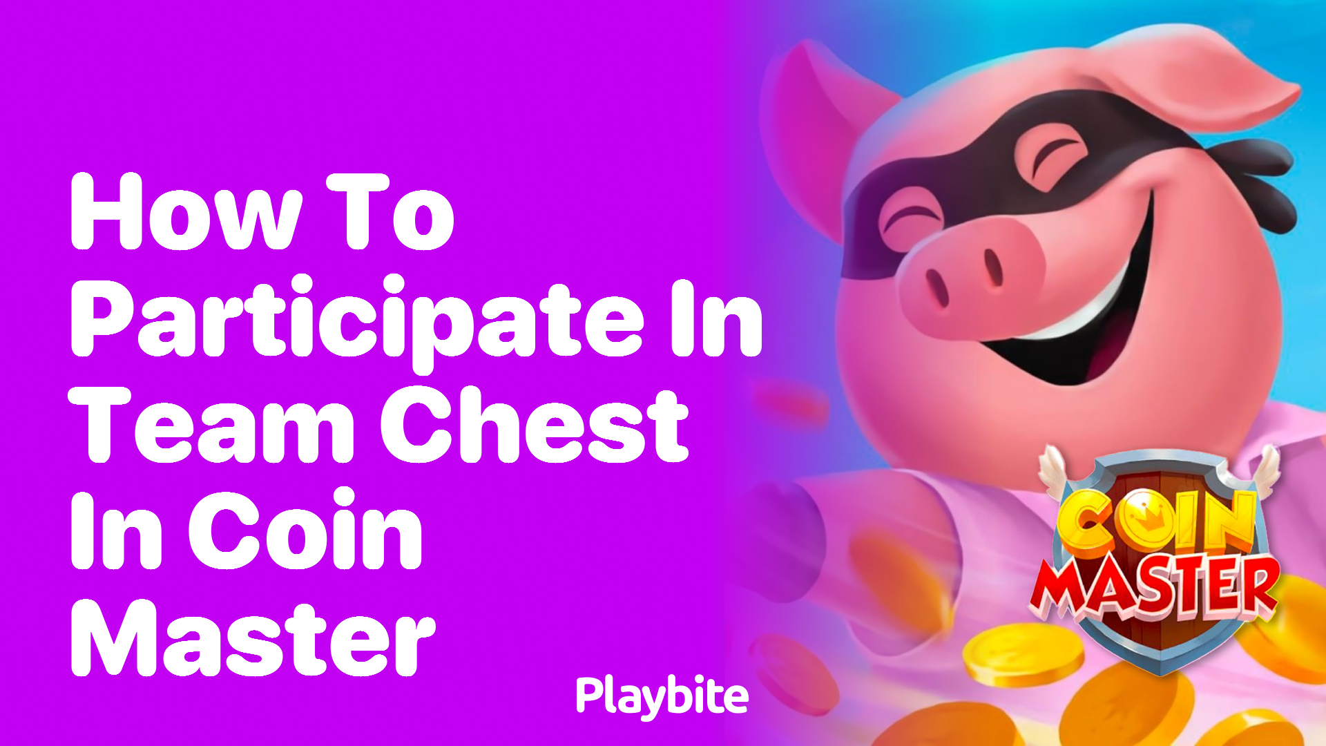 How to Participate in Team Chest in Coin Master