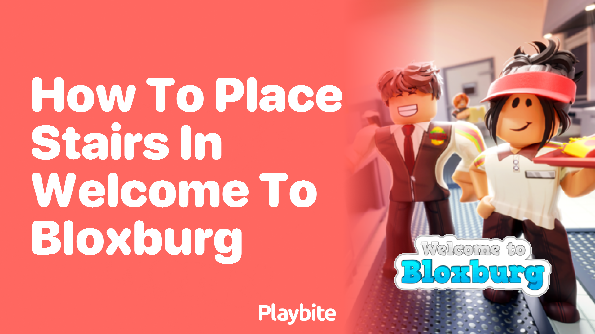 How to Place Stairs in Welcome to Bloxburg