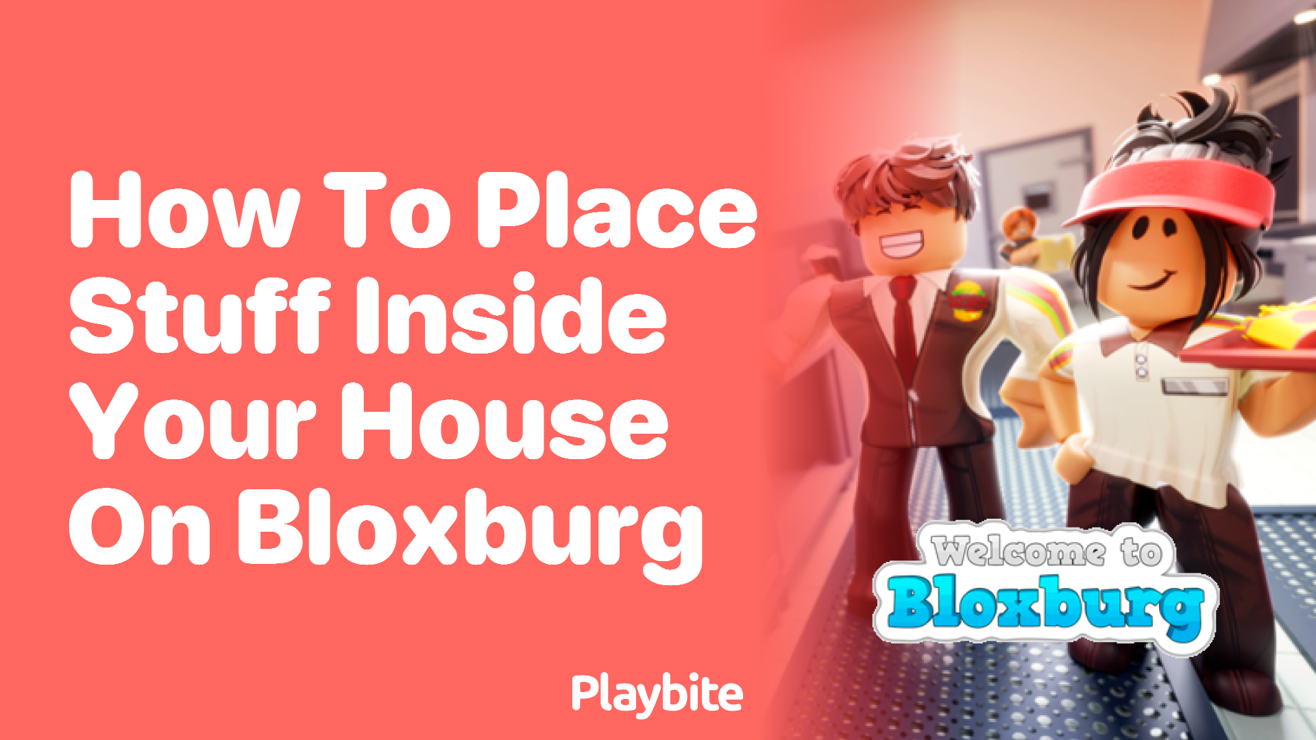 How to Place Stuff Inside Your House on Bloxburg