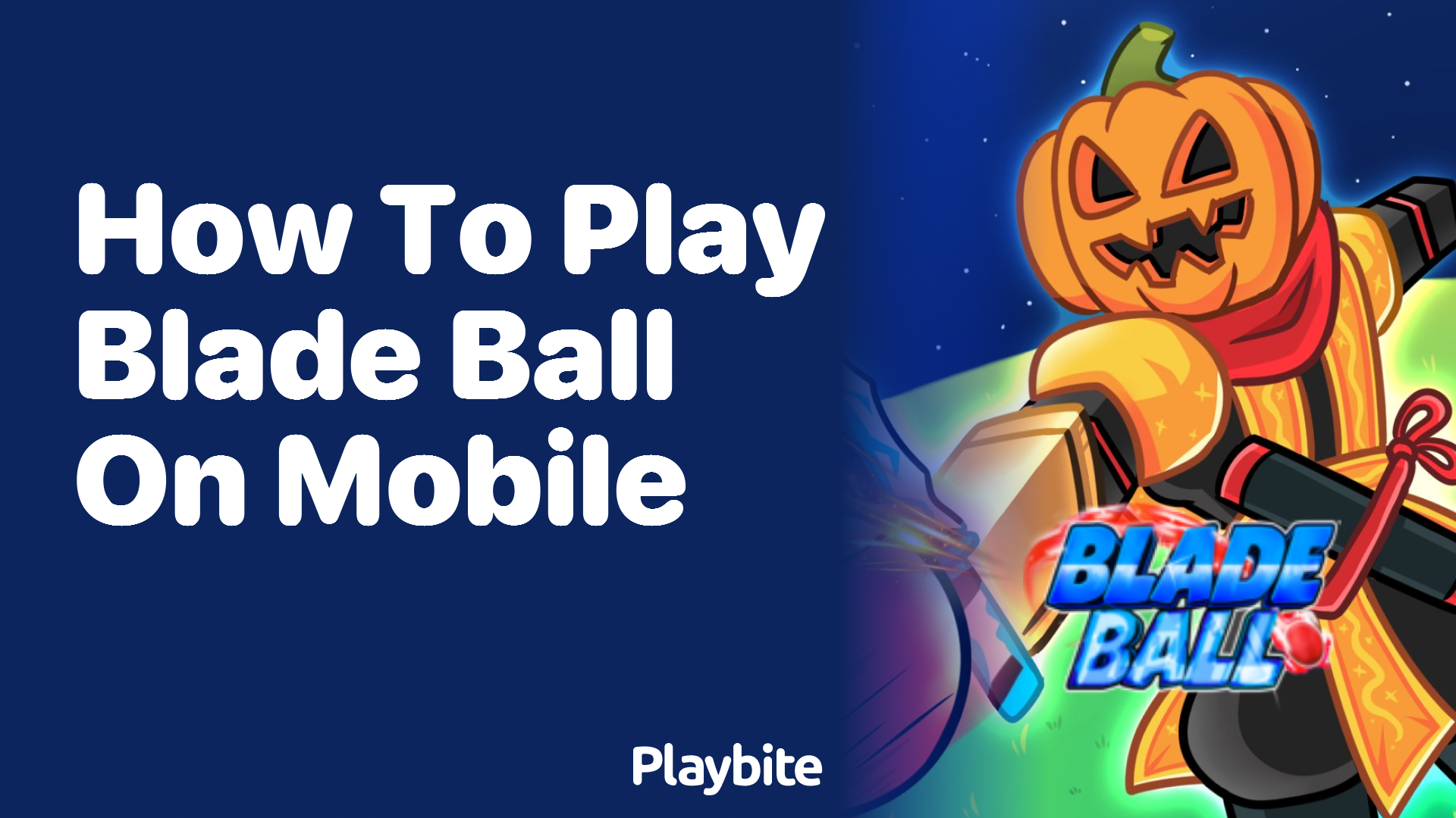 How to Play Blade Ball on Mobile: Your Ultimate Guide