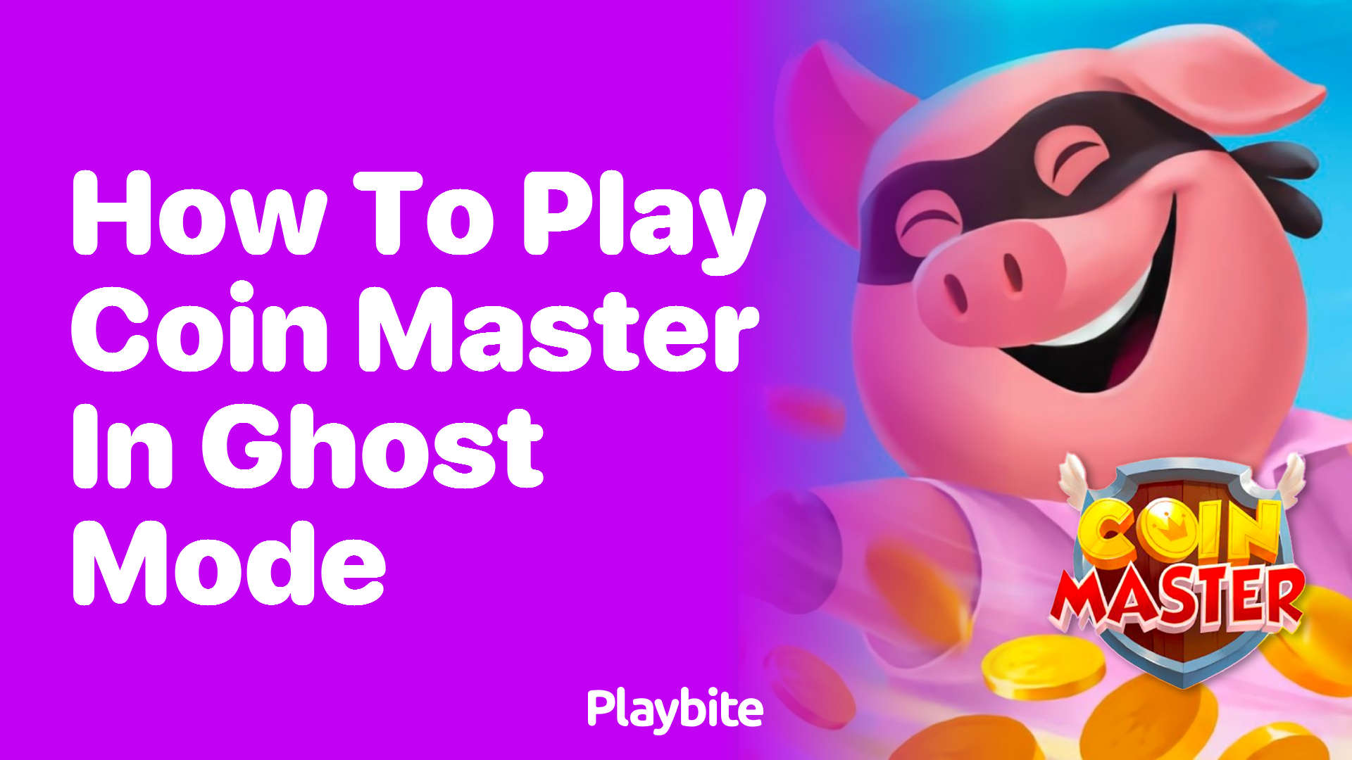 How to Play Coin Master in Ghost Mode: A Simple Guide